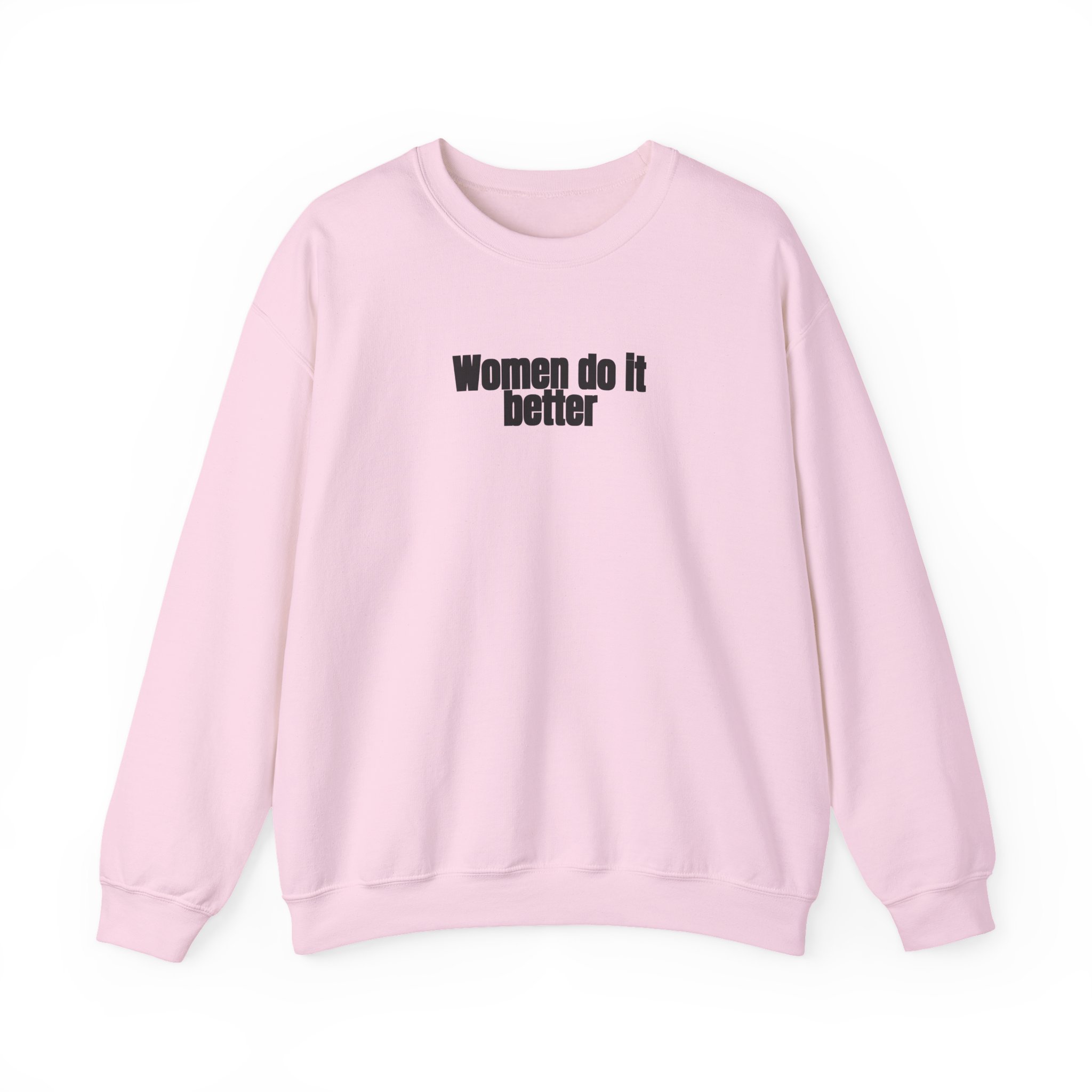 Women Do It Better Sweatshirt | Bold Sarcastic Sweatshirt | Gift for Her - Black Text - Sweatshirt - Image 13