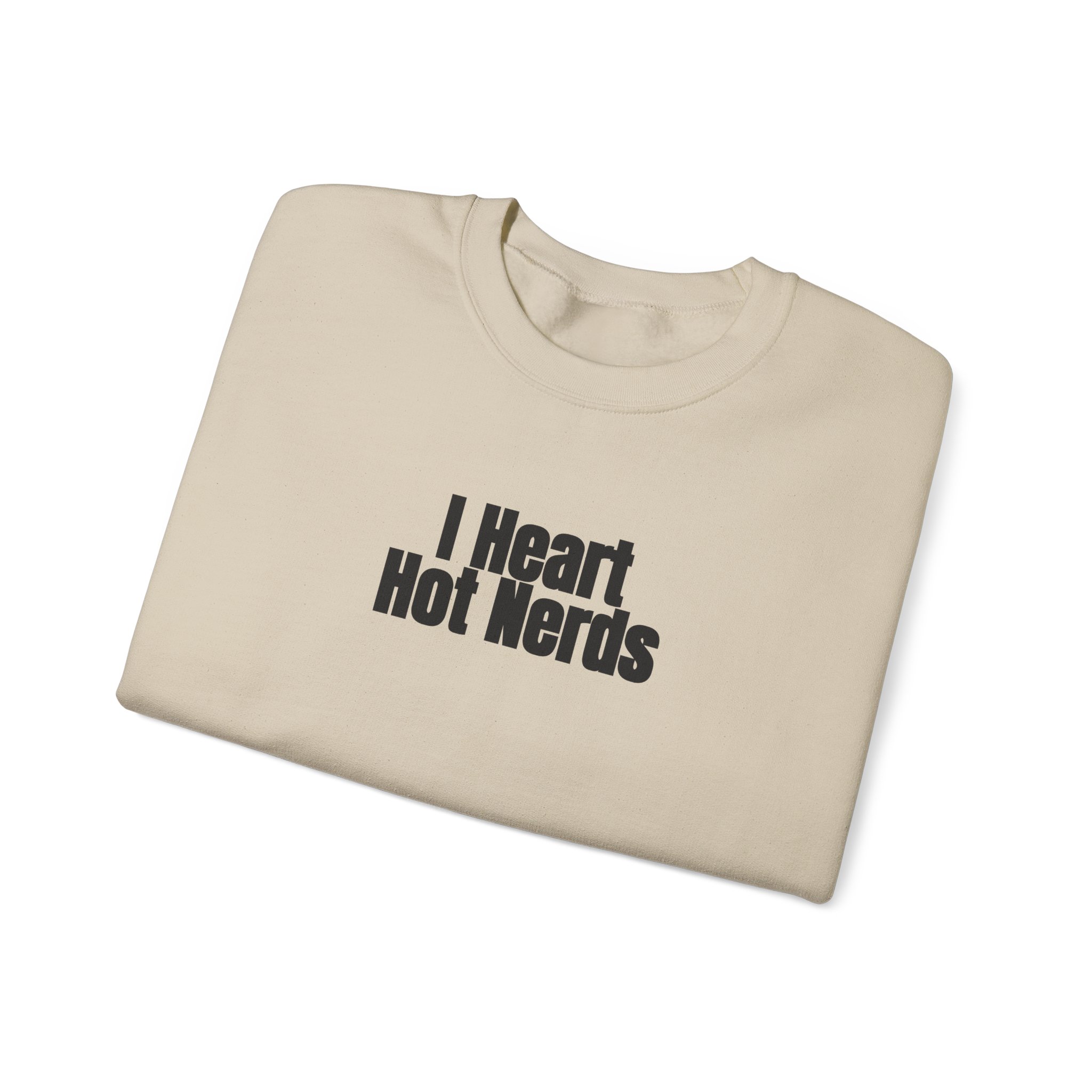 I Heart Hot Nerds Sweatshirt | Funny Sarcastic Sweatshirt | Gift for Gen Z - Black Text - Sweatshirt - Image 7