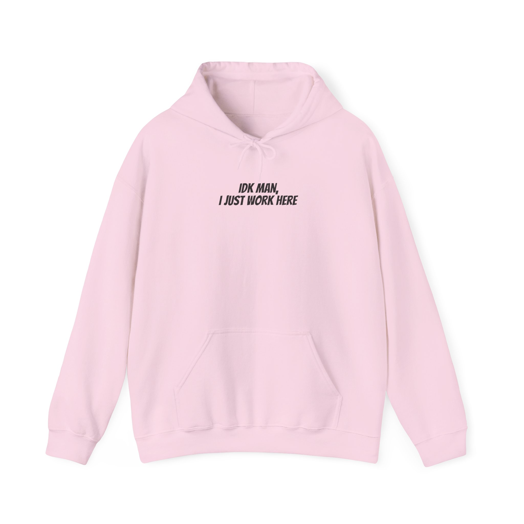 Idk Man I Just Work Here Hoodie | Funny Hoodie | Gift for Retail Workers - Black Text - Hoodie - Image 13