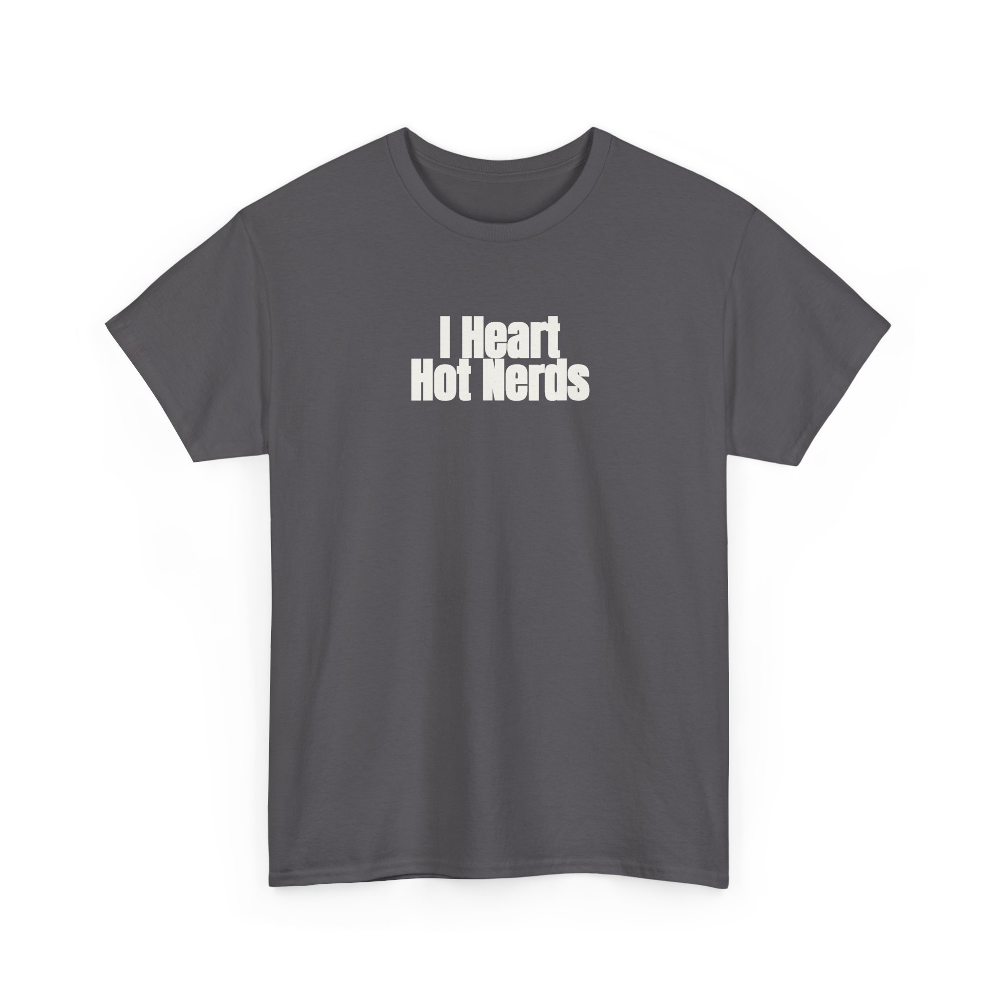 I Heart Hot Nerds Shirt | Funny Sarcastic Tee | Gift for Gen Z - White Text - T-Shirt - Image 11
