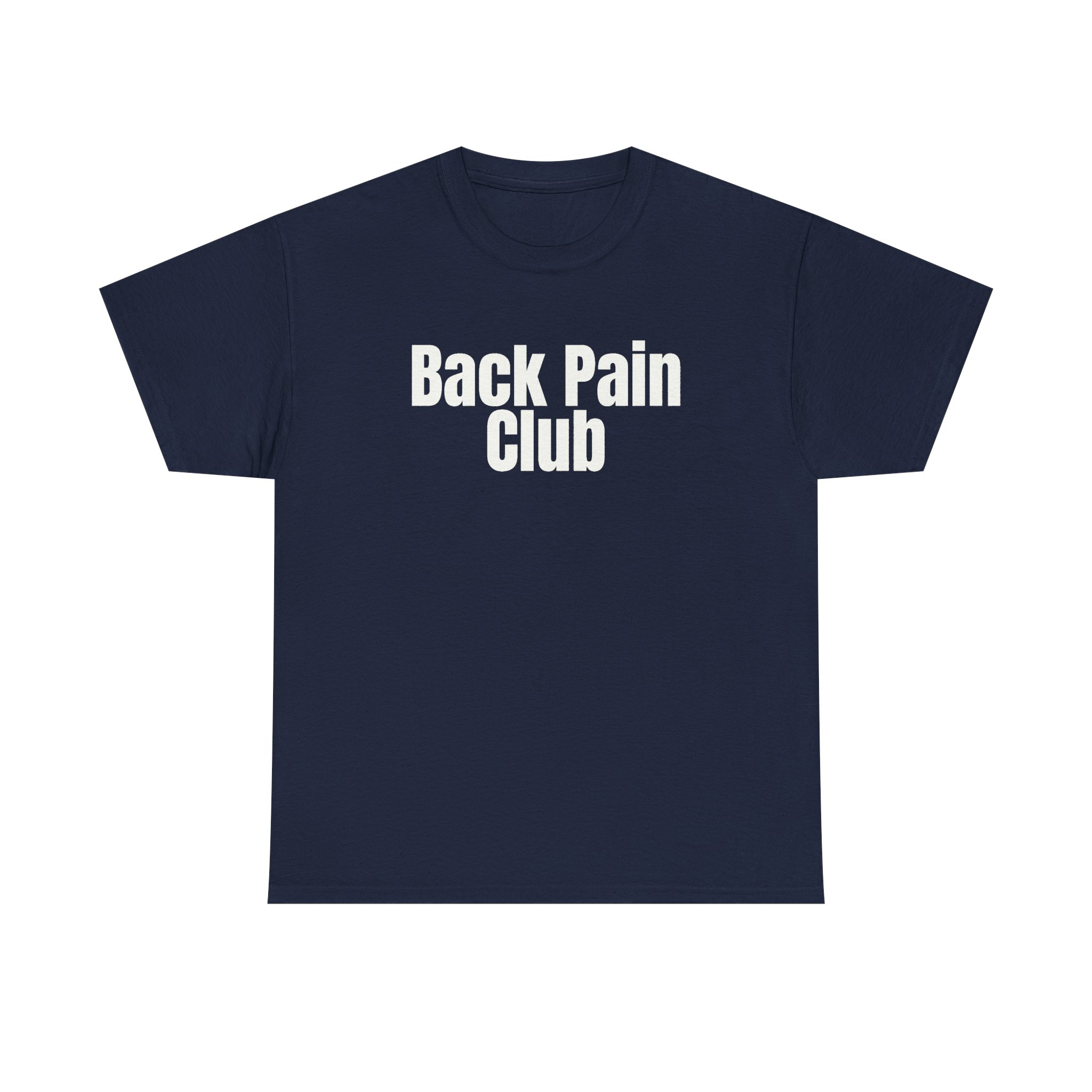 Back Pain Club Shirt | Funny Sarcastic Tee | Gift for Adults - White Text - T-Shirt - Image 13