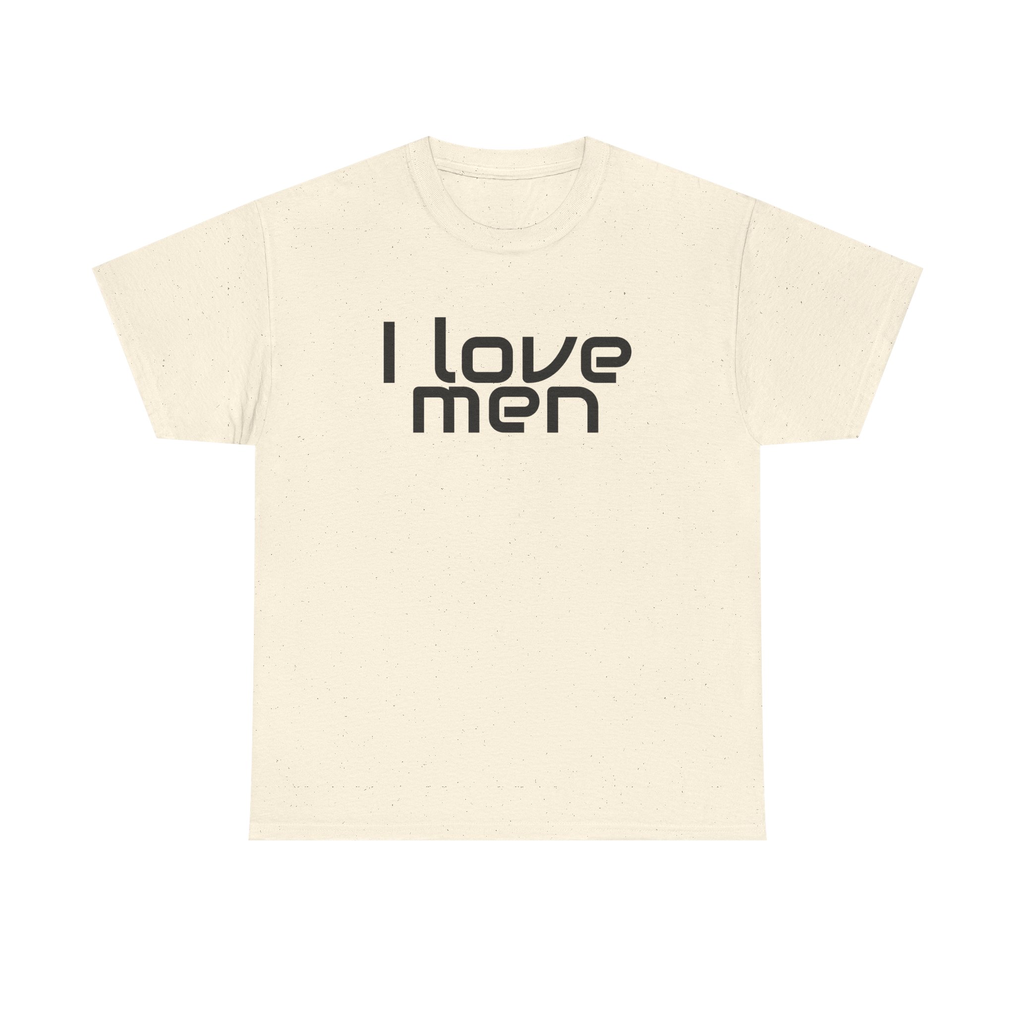 I Love Men Shirt | Funny Sarcastic Tee | Gift for Best Friend - Black Text - T-Shirt - Image 5