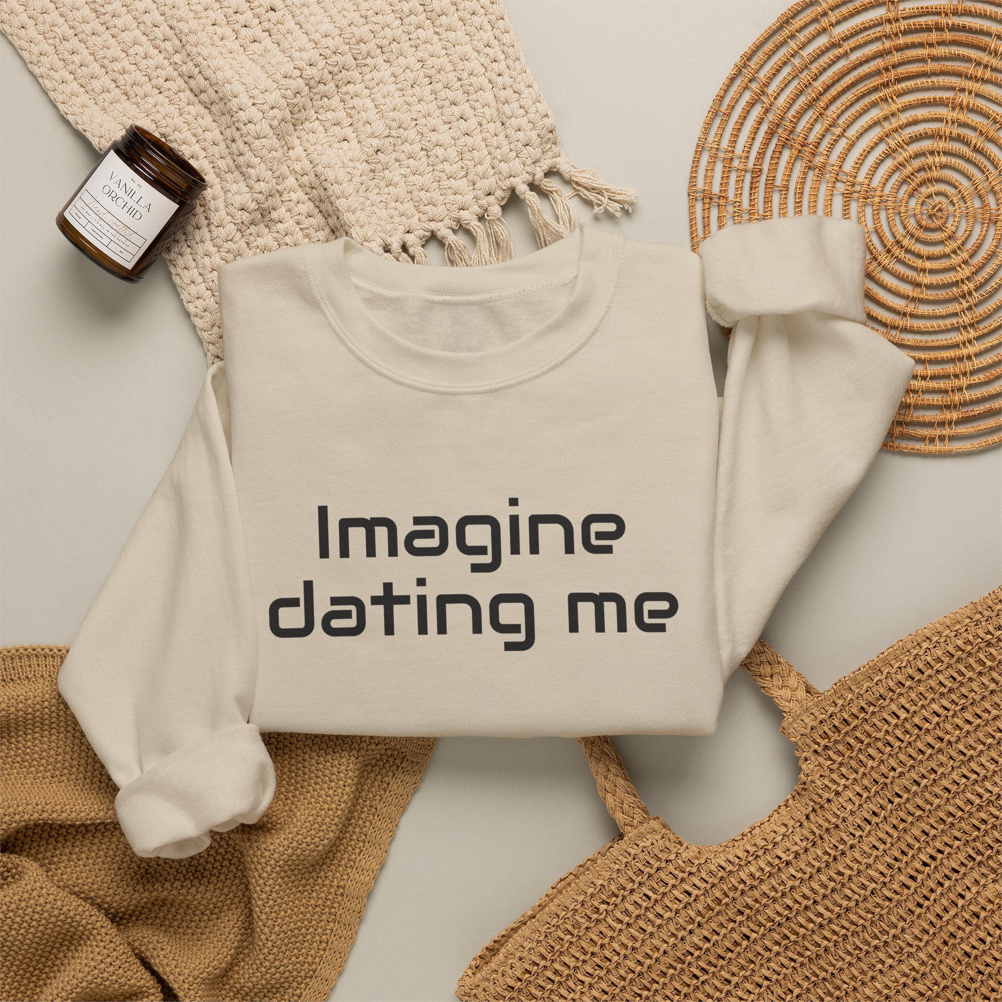 Imagine Dating Me Sweatshirt | Funny Sarcastic Sweatshirt | Gift for Gen Z - Black Text - Sweatshirt - Image 8