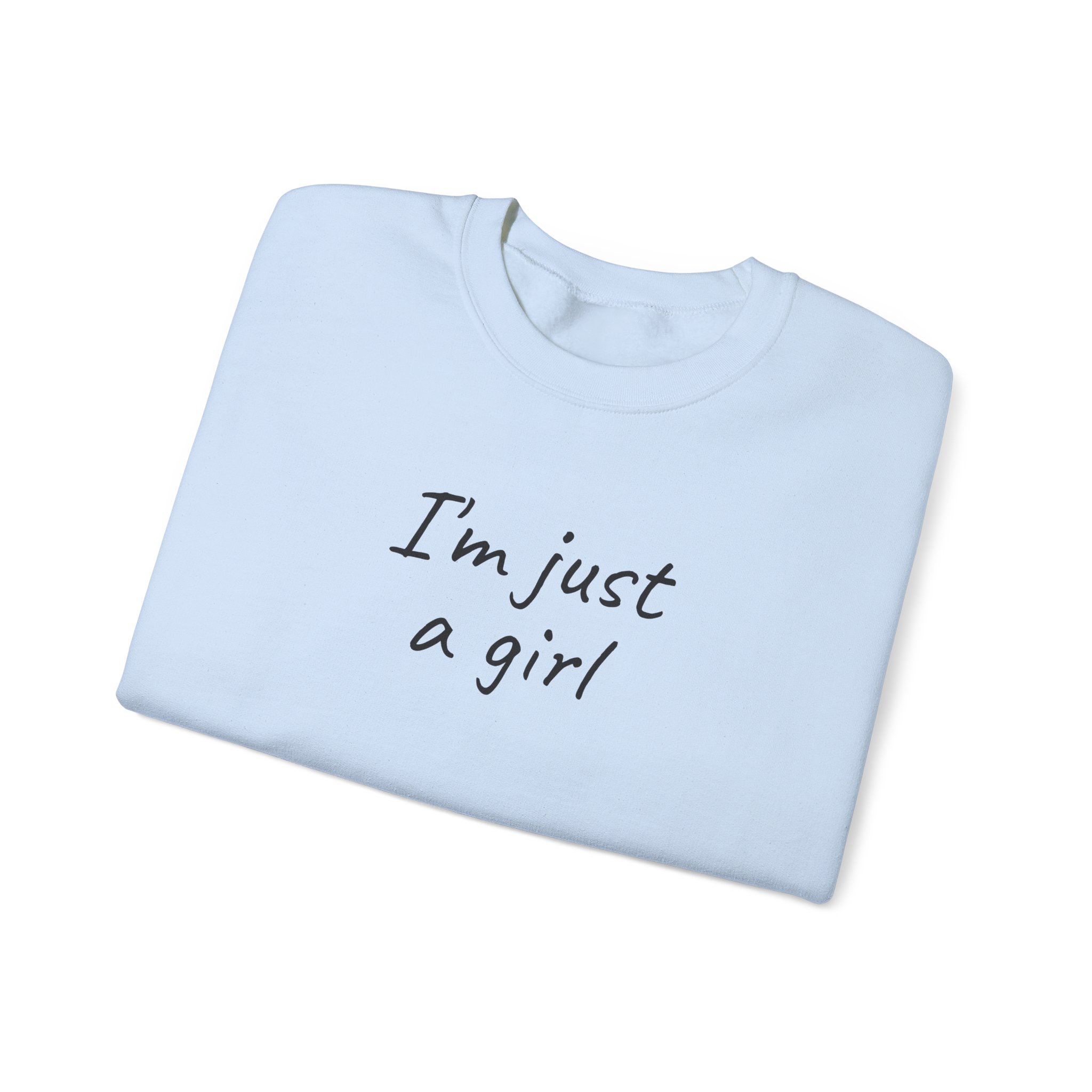 I'm Just A Girl Sweatshirt | Funny Sarcastic Sweatshirt | Gift for Gen Z - Black Text - Sweatshirt - Image 11