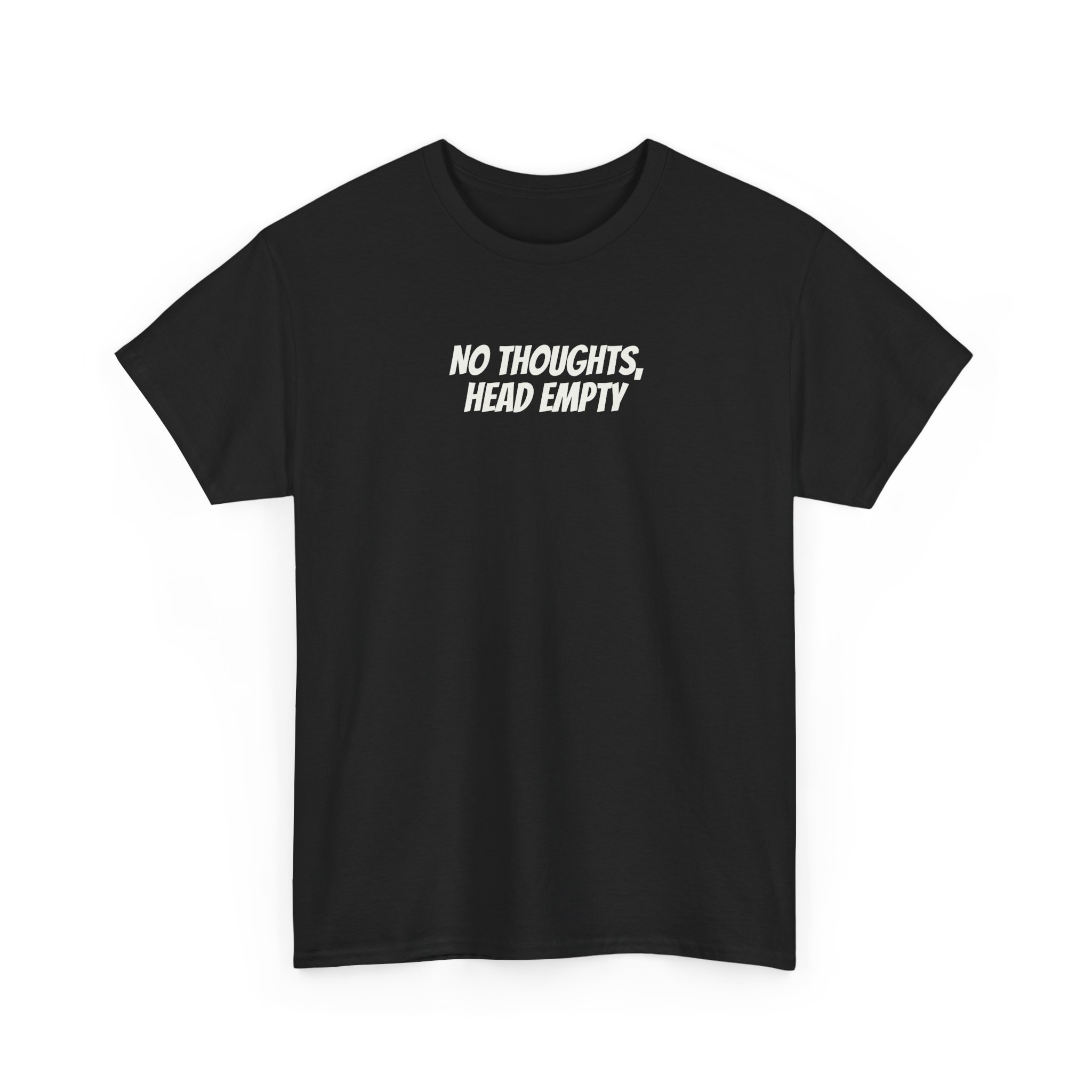 No Thoughts Head Empty Shirt | Funny Sarcastic Tee | Gift for Gen Z - White Text - T-Shirt - Image 3