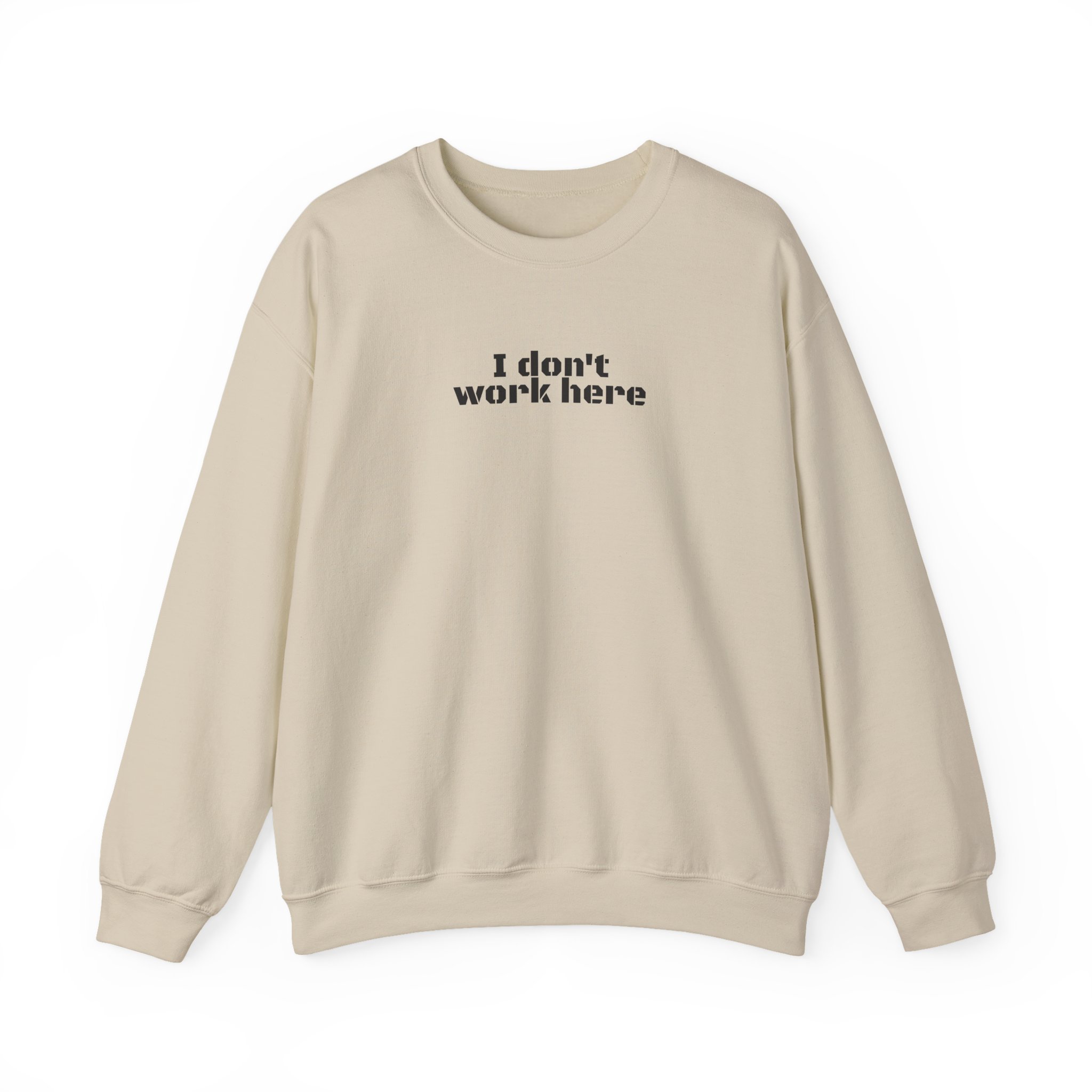 I Don't Work Here Sweatshirt | Funny Sarcastic Sweatshirt | Gift for Introverts - Black Text - Sweatshirt - Image 5