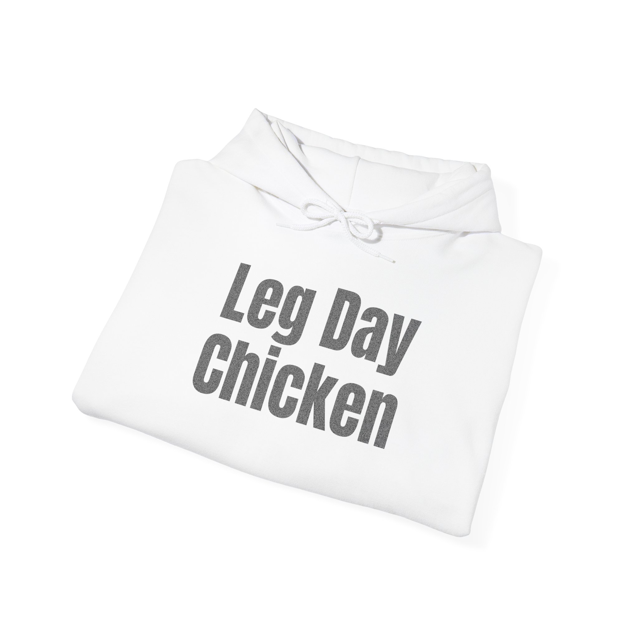 Leg Day Chicken Hoodie | Funny Gym Hoodie | Gift for Gym Bros - Black Text - Hoodie