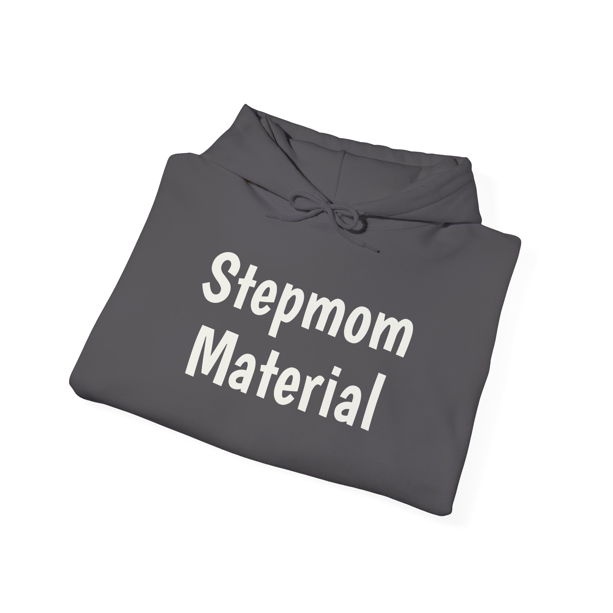 Stepmom Material Hoodie | Bold Sarcastic Hoodie | Gift for Stepmom - White Text - Hoodie - Image 16