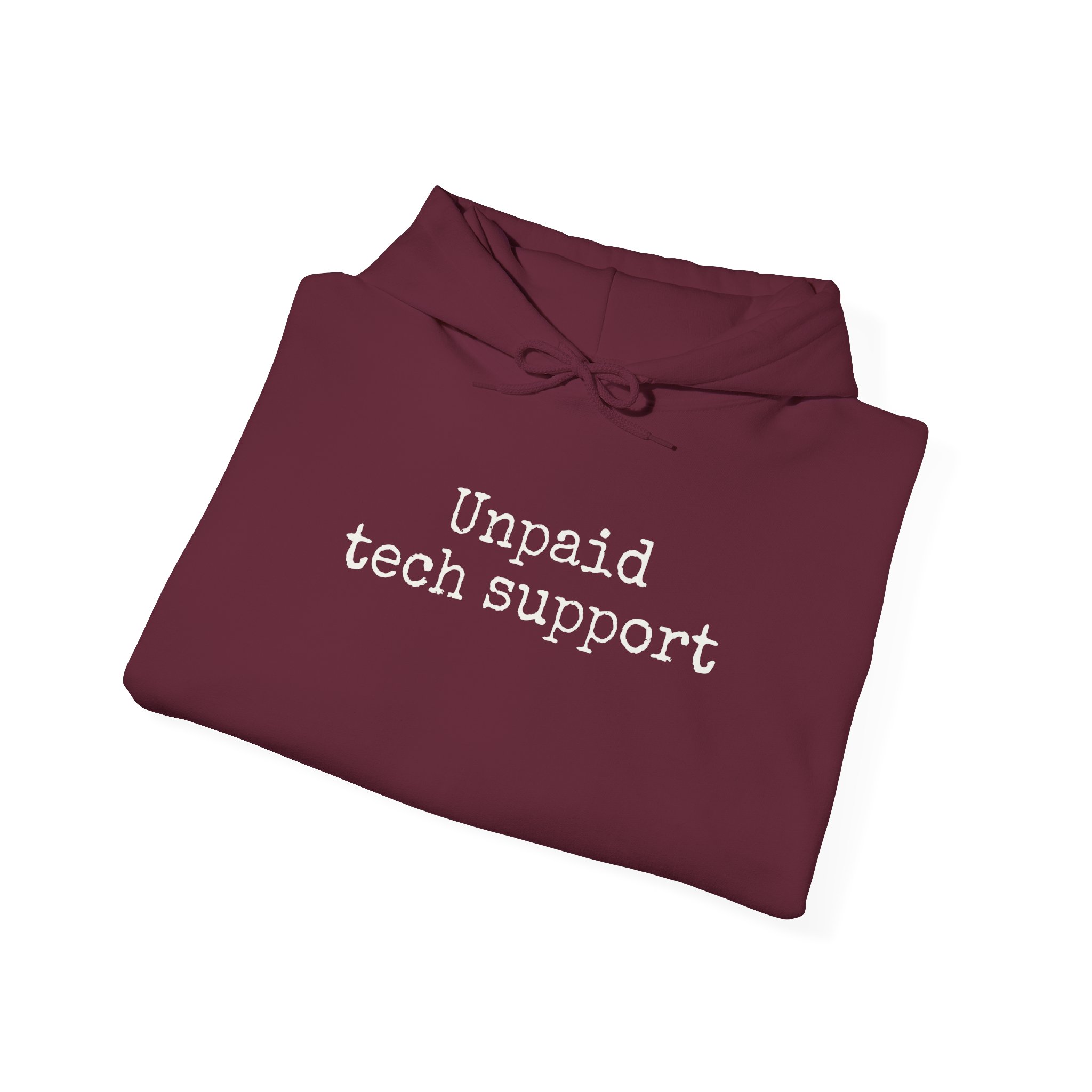 Unpaid Tech Support Hoodie | Funny Sarcastic Hoodie | Gift for Techies - White Text - Hoodie - Image 8