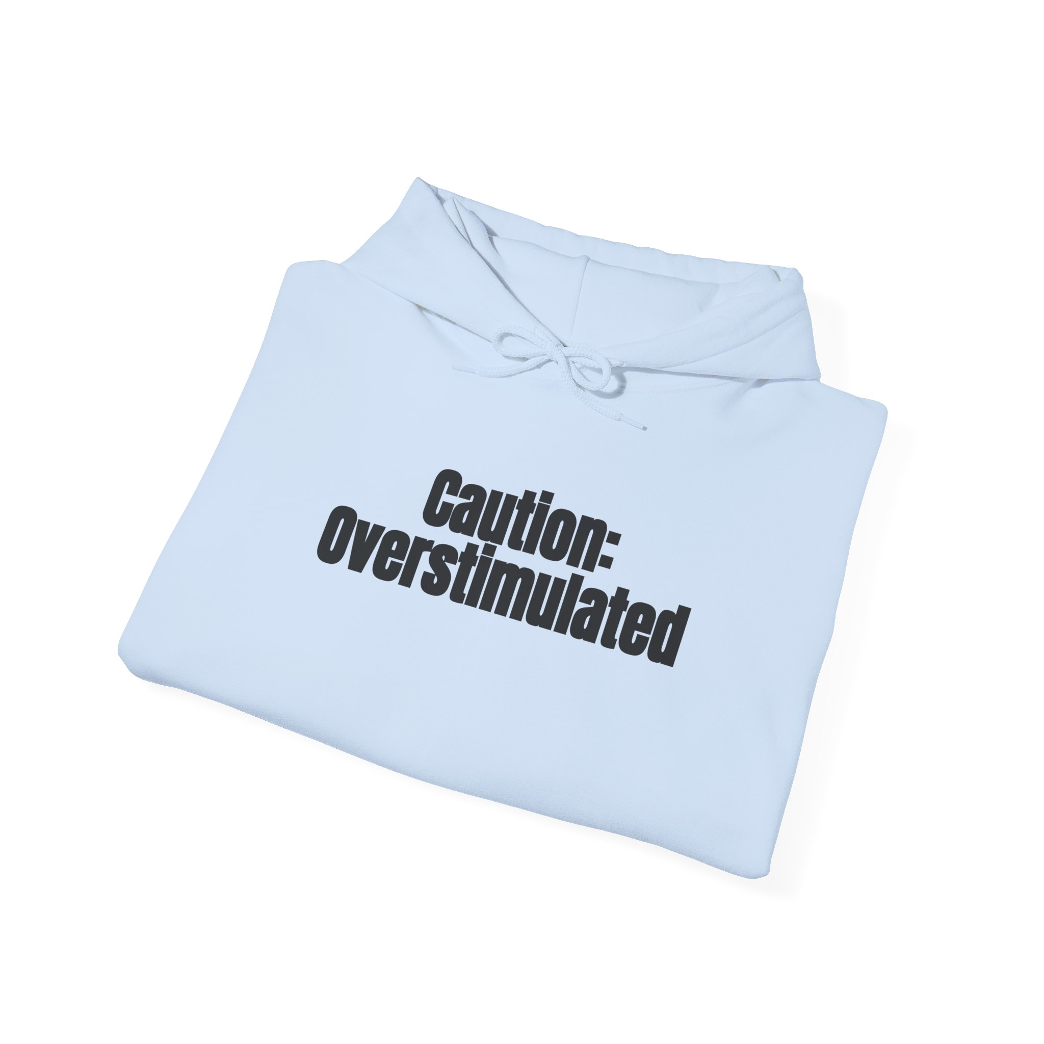 Caution: Overstimulated Hoodie | Funny Sarcastic Hoodie | Gift for Introvert - Black Text - Hoodie - Image 12