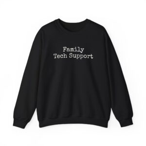 Family Tech Support Sweatshirt | Funny Sarcastic Sweatshirt | Gift for Coders - White Text - Sweatshirt