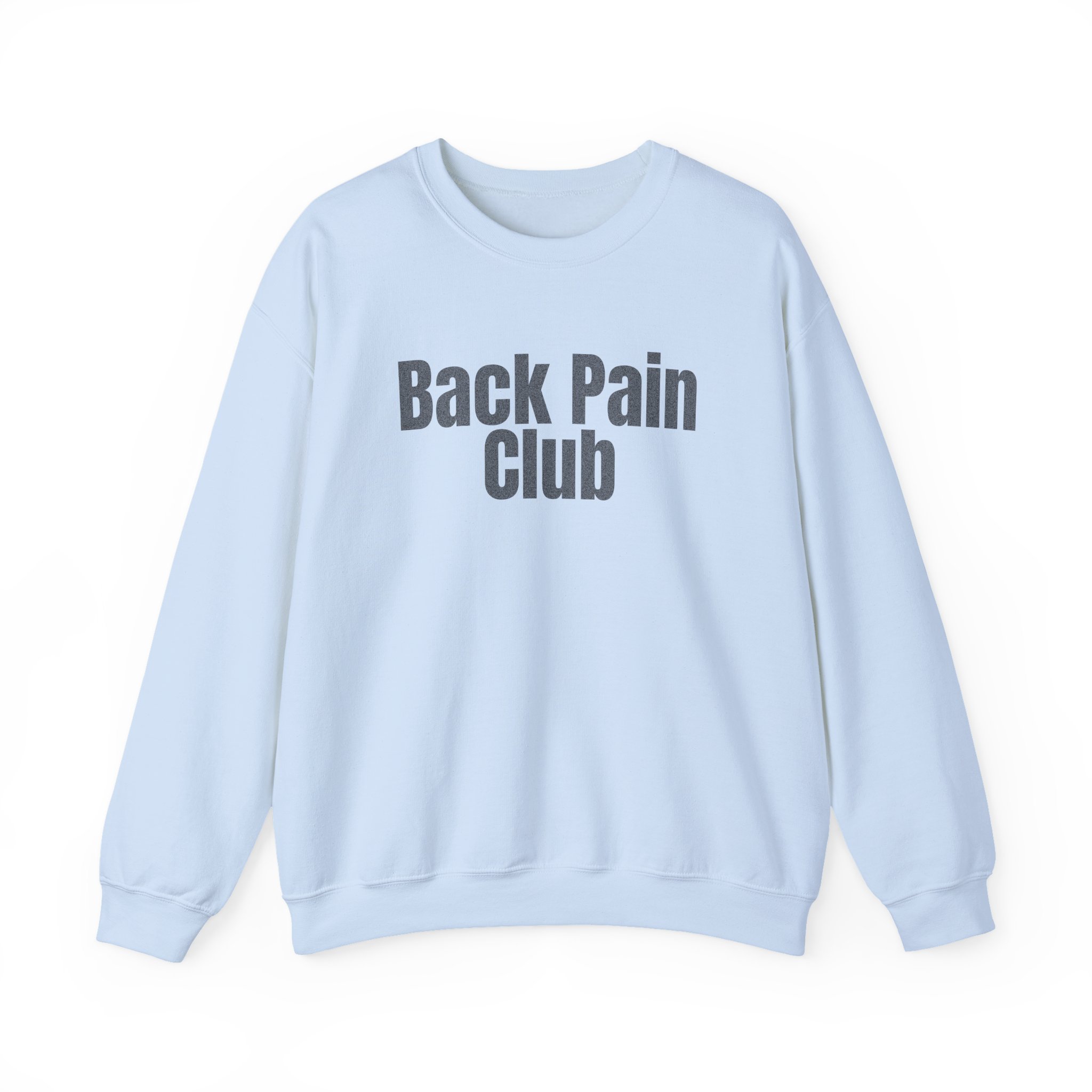 Back Pain Club Sweatshirt | Funny Sarcastic Sweatshirt | Gift for Adults - Black Text - Sweatshirt - Image 9