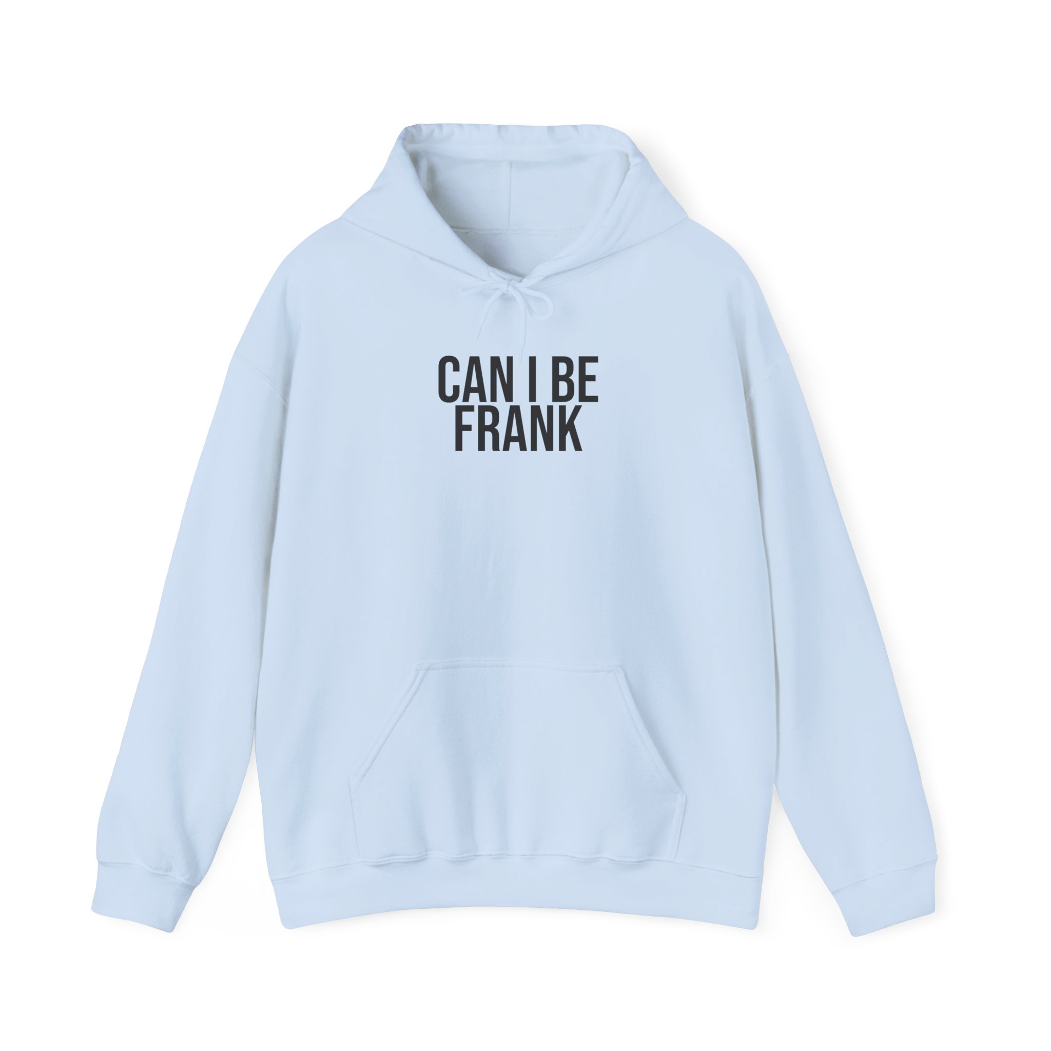 Can I Be Frank Hoodie | Funny Sarcastic Hoodie | Gift for Dad - Black Text - Hoodie - Image 9