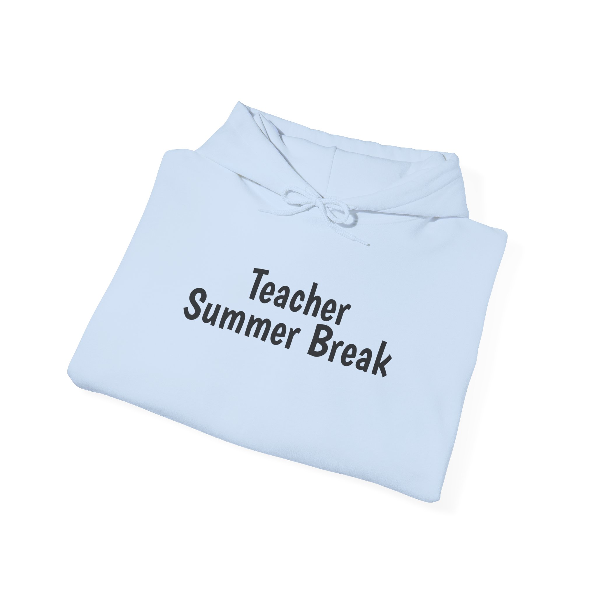 Teacher Summer Break Hoodie | Funny Sarcastic Hoodie | Gift for Teacher - Black Text - Hoodie - Image 12
