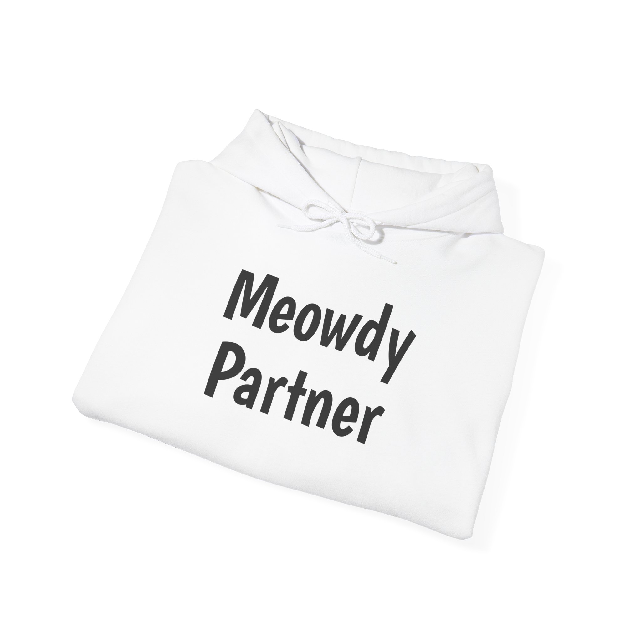 Meowdy Partner Hoodie | Funny Sarcastic Hoodie | Gift for Cat Lover - Black Text - Hoodie - Image 4
