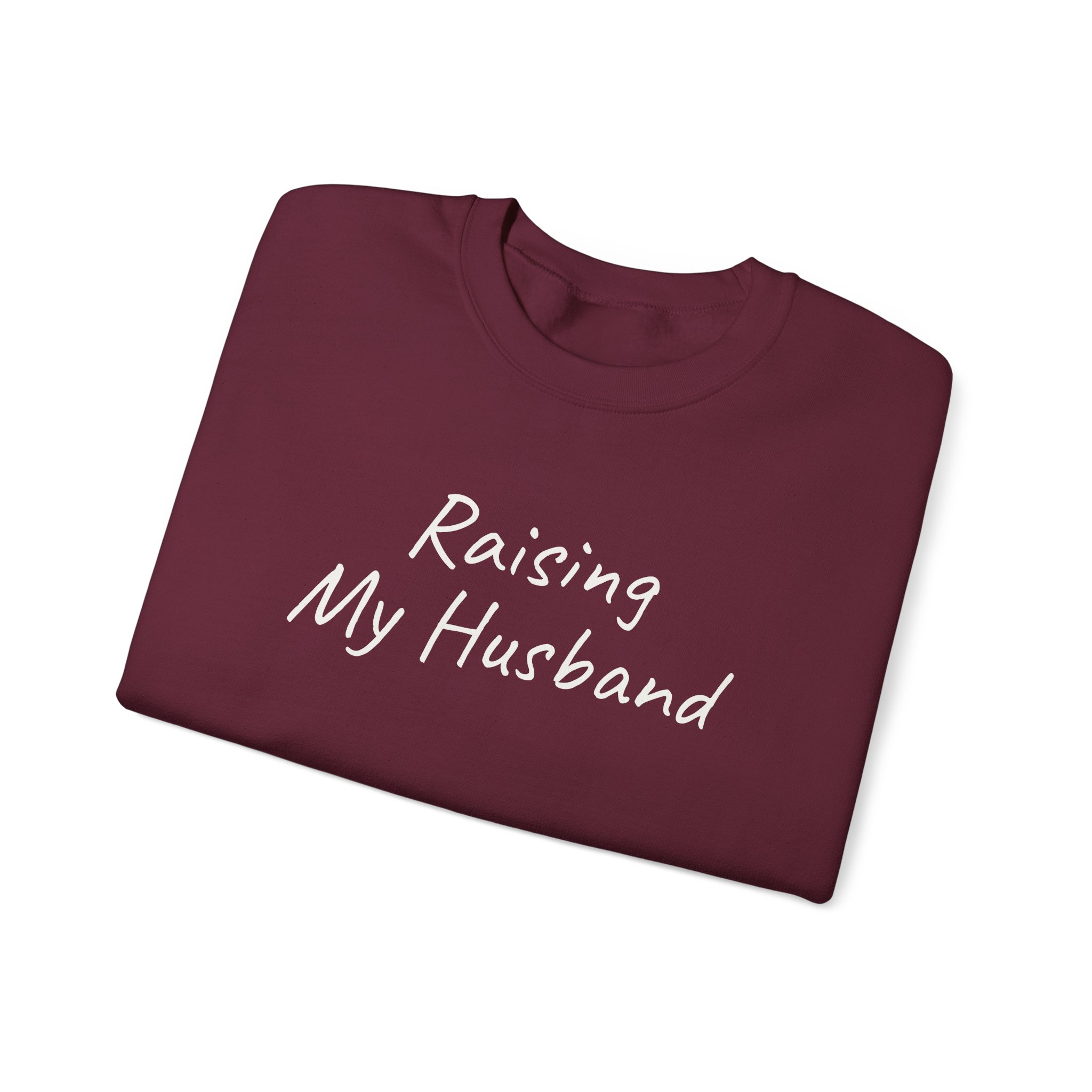 Raising My Husband Sweatshirt | Funny Sarcastic Sweatshirt | Gift for Wife - White Text - Sweatshirt - Image 7
