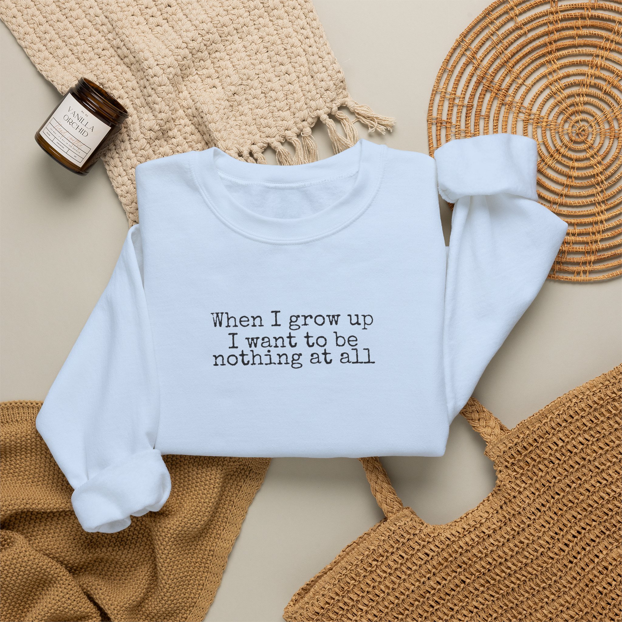 When I Grow Up I Want To Be Nothing At All Sweatshirt | Funny Sweatshirt | Gift For Ni - Black Text - Sweatshirt - Image 12
