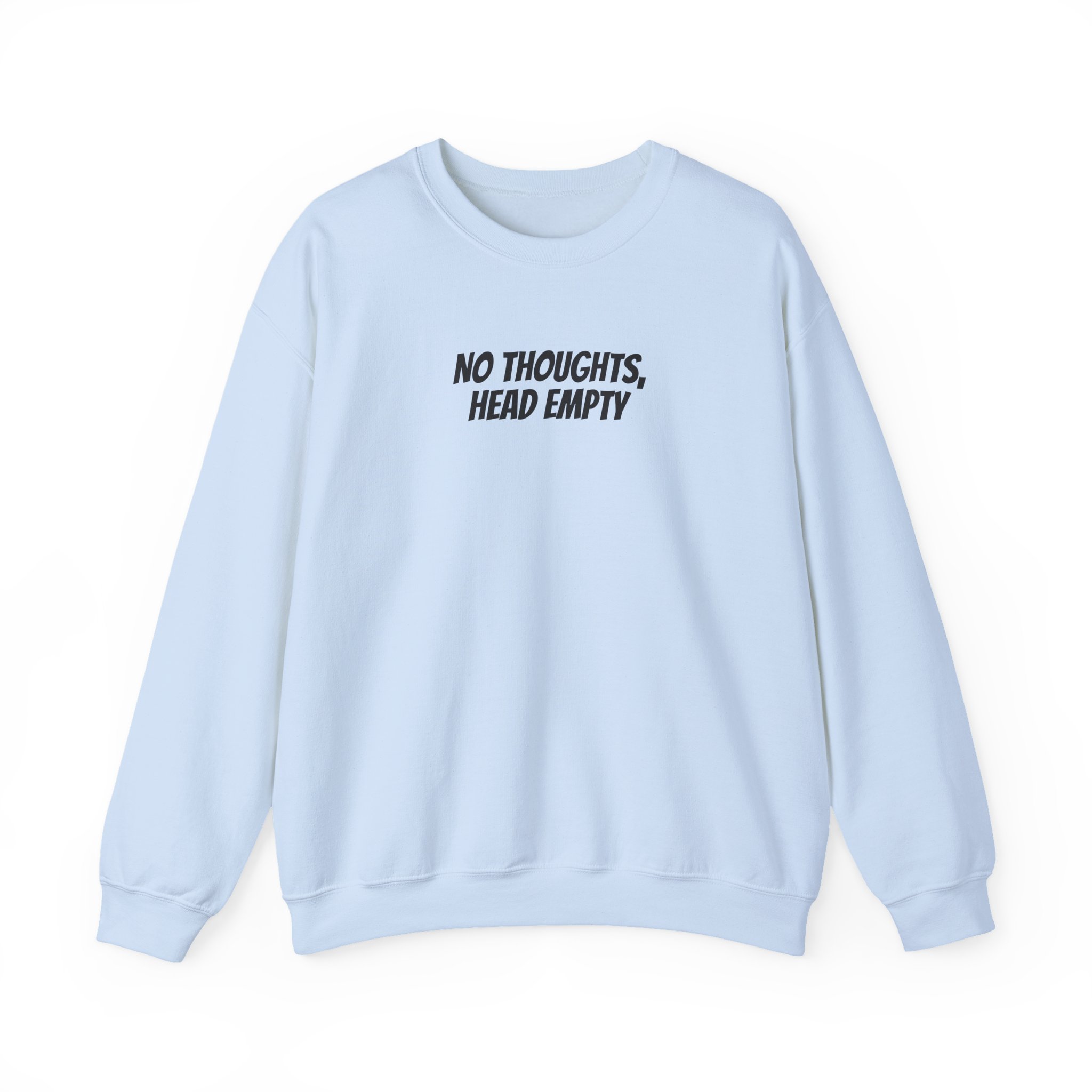 No Thoughts Head Empty Sweatshirt | Funny Sarcastic Sweatshirt | Gift for Gen Z - Black Text - Sweatshirt - Image 9