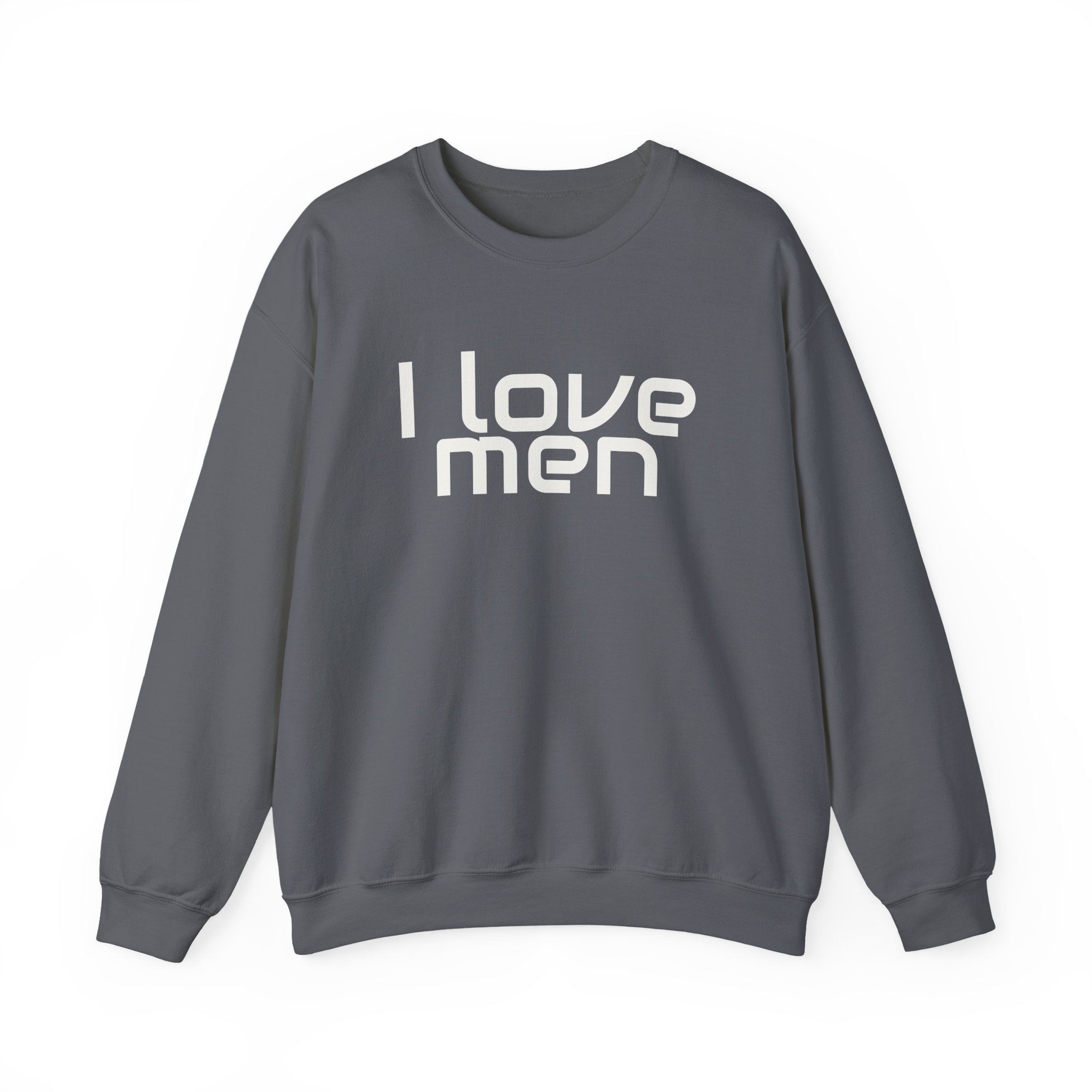 I Love Men Sweatshirt | Funny Sarcastic Sweatshirt | Gift for Best Friend - White Text - Sweatshirt - Image 13