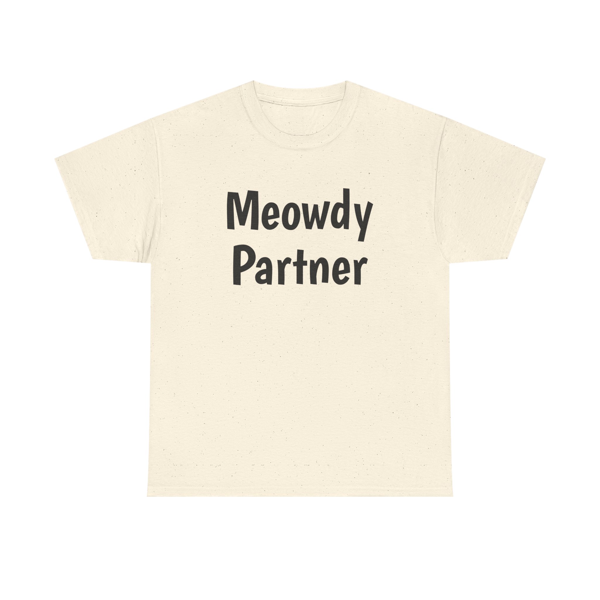 Meowdy Partner Shirt | Funny Sarcastic Tee | Gift for Cat Lover - Black Text - T-Shirt - Image 5