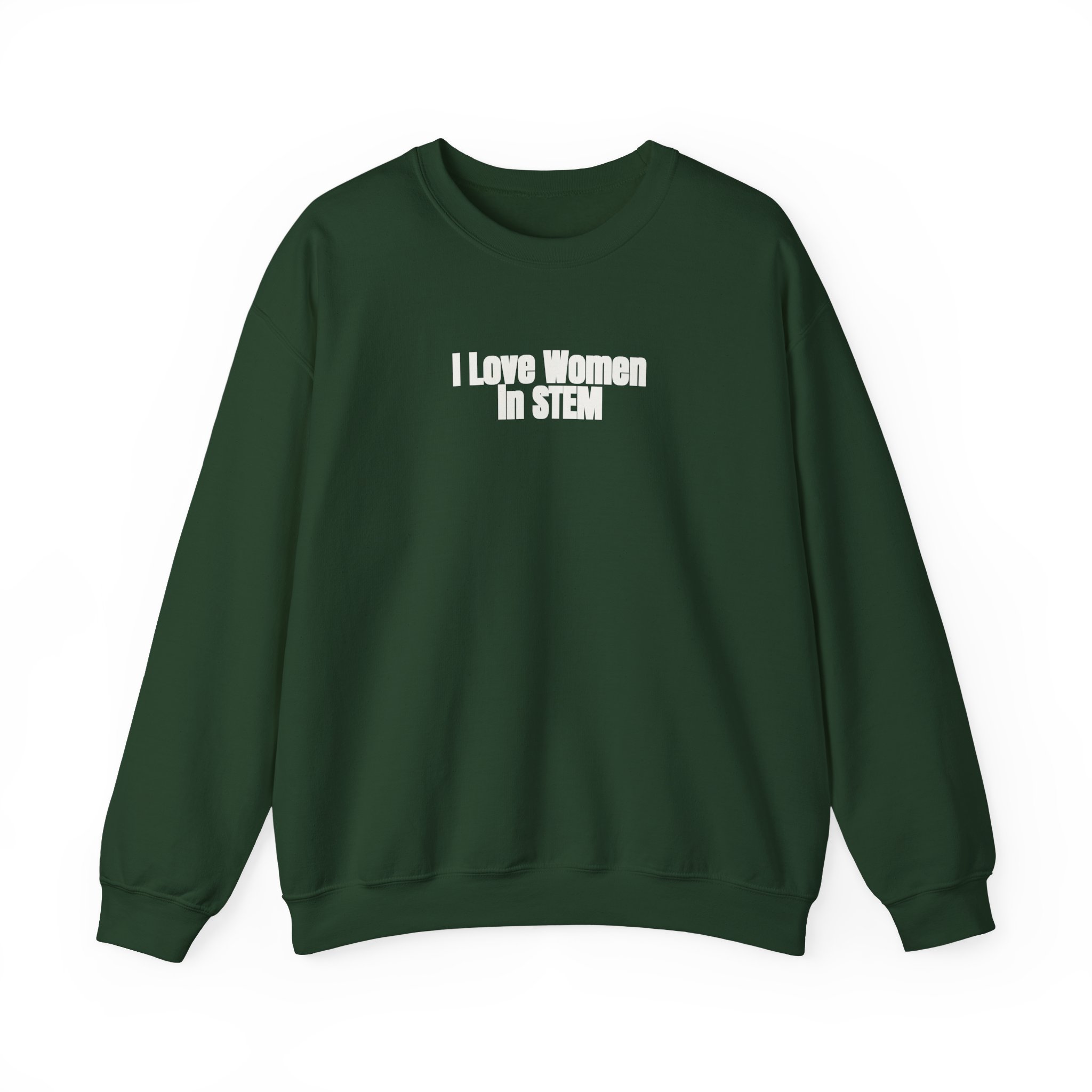 I Love Women in STEM Sweatshirt | Bold Sweatshirt | Gift for Science Student - White Text - Sweatshirt - Image 9