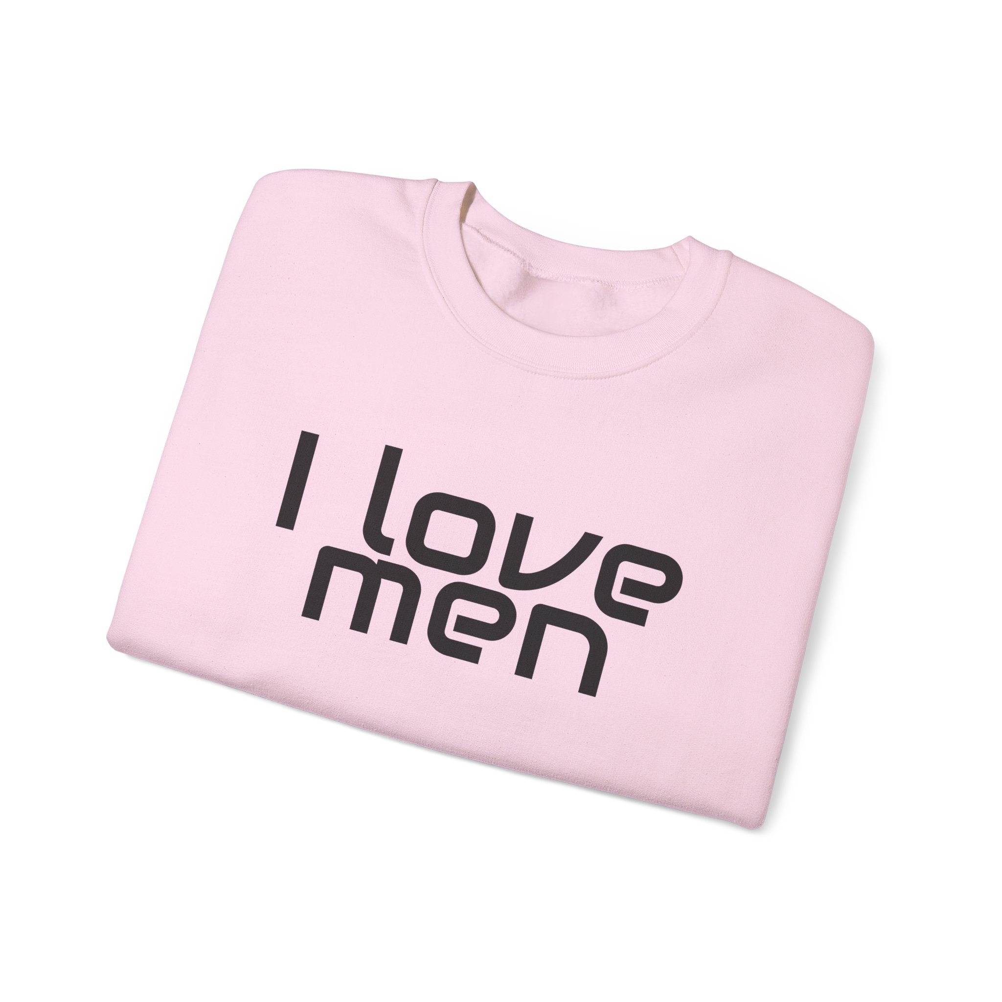 I Love Men Sweatshirt | Funny Sarcastic Sweatshirt | Gift for Best Friend - Black Text - Sweatshirt - Image 15