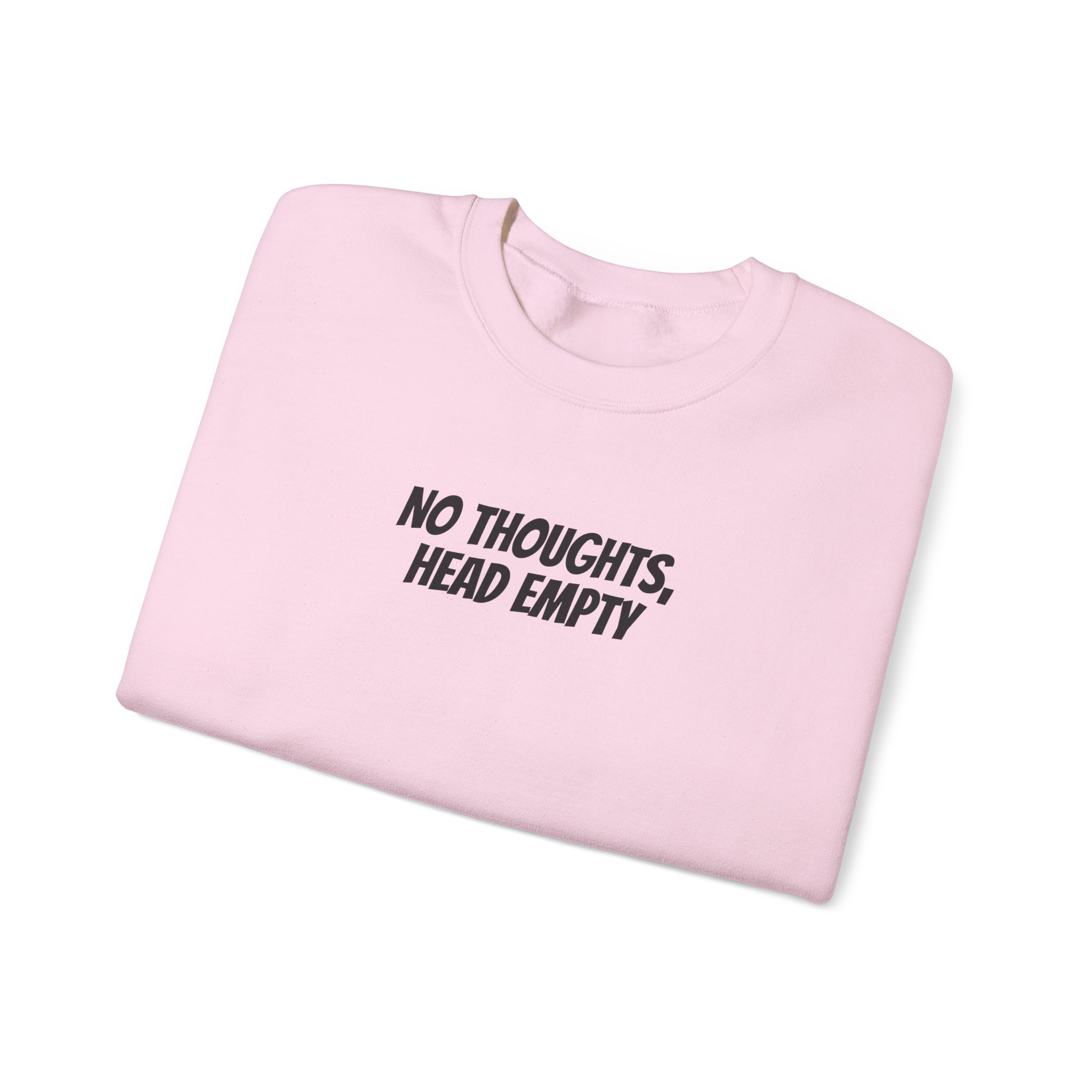 No Thoughts Head Empty Sweatshirt | Funny Sarcastic Sweatshirt | Gift for Gen Z - Black Text - Sweatshirt - Image 15