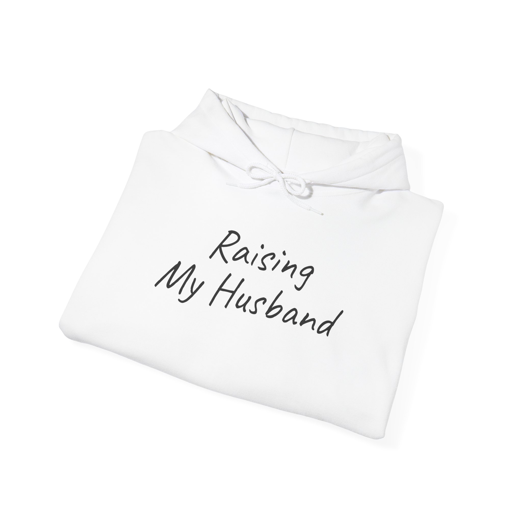 Raising My Husband Hoodie | Funny Sarcastic Hoodie | Gift for Wife - Black Text - Hoodie - Image 4