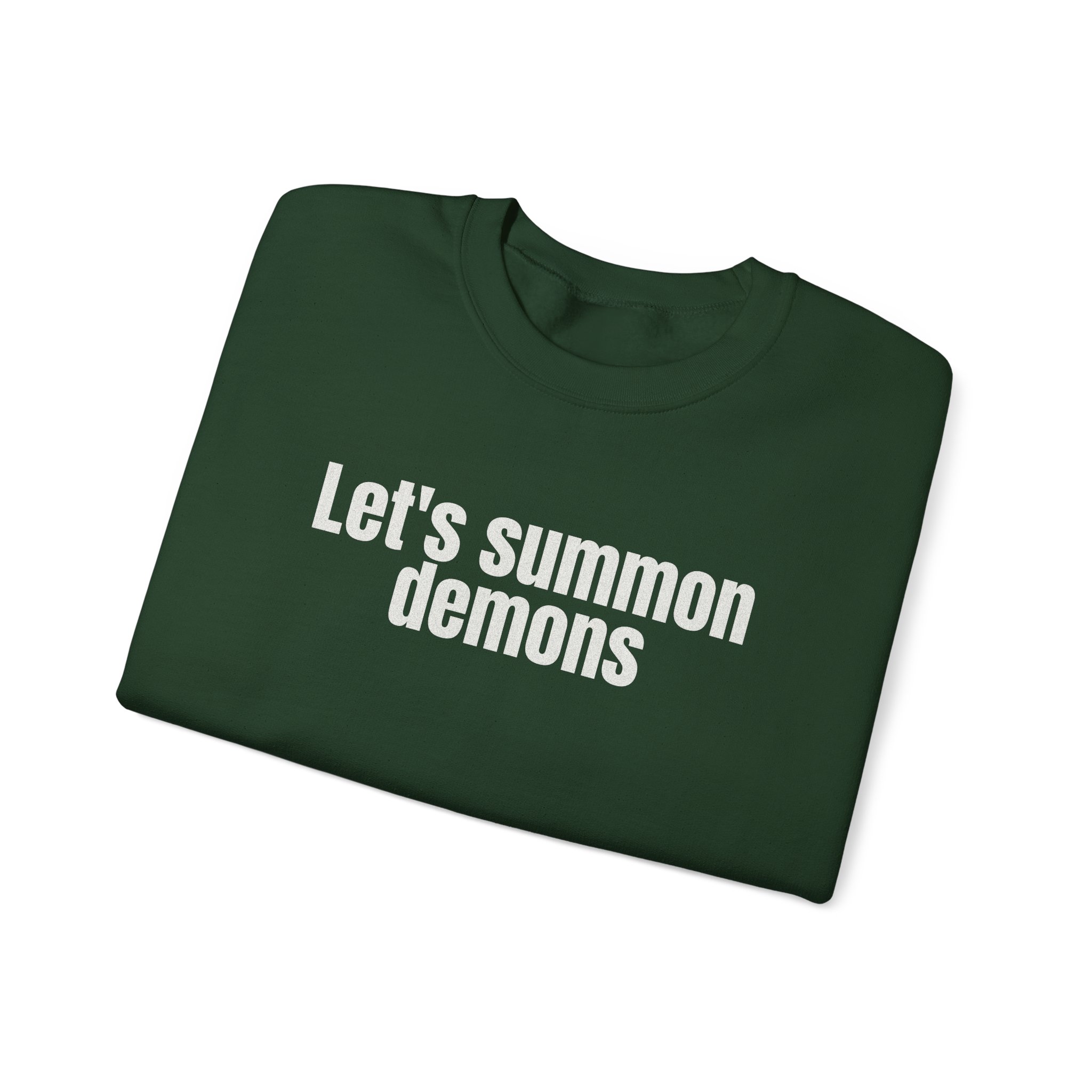 Let's Summon Demons Sweatshirt | Bold Sarcastic Sweatshirt | Gift for Goth Friends - White Text - Sweatshirt - Image 11