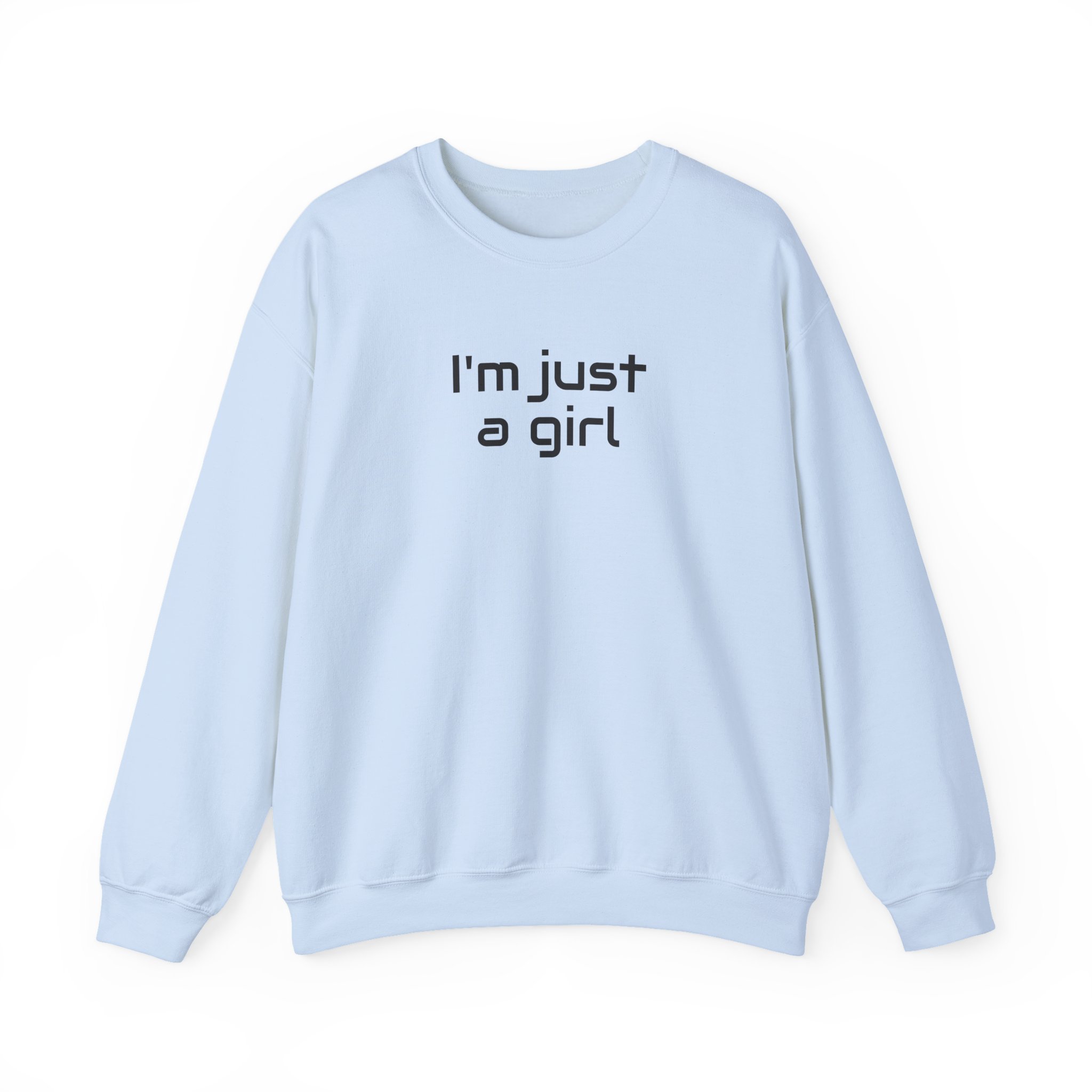 I Just A Girl Sweatshirt | Funny Sarcastic Sweatshirt | Gift for Gen Z - Black Text - Sweatshirt - Image 9