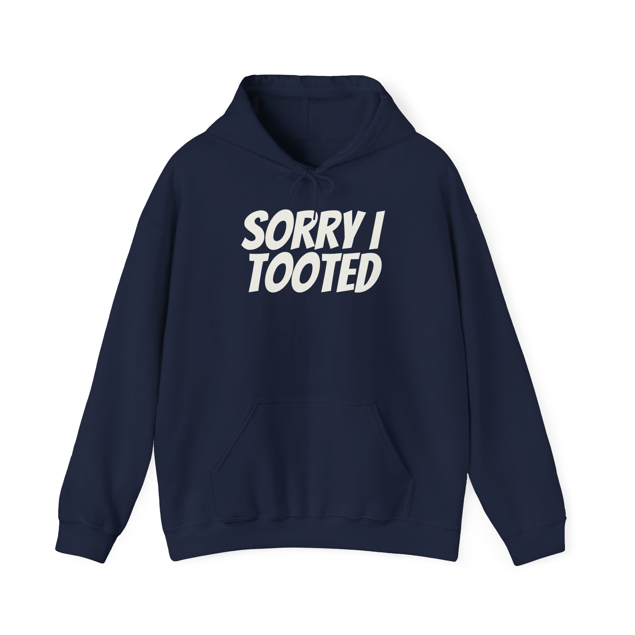 Sorry I Tooted Hoodie | Funny Sarcastic Hoodie | Gift for Prankster - White Text - Hoodie - Image 17