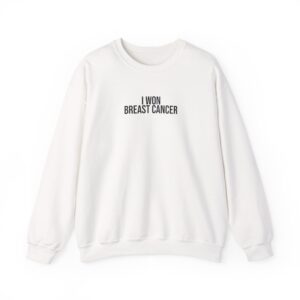 I Won Breast Cancer Sweatshirt | Bold Sweatshirt | Gift for Cancer Survivor - Black Text - Sweatshirt