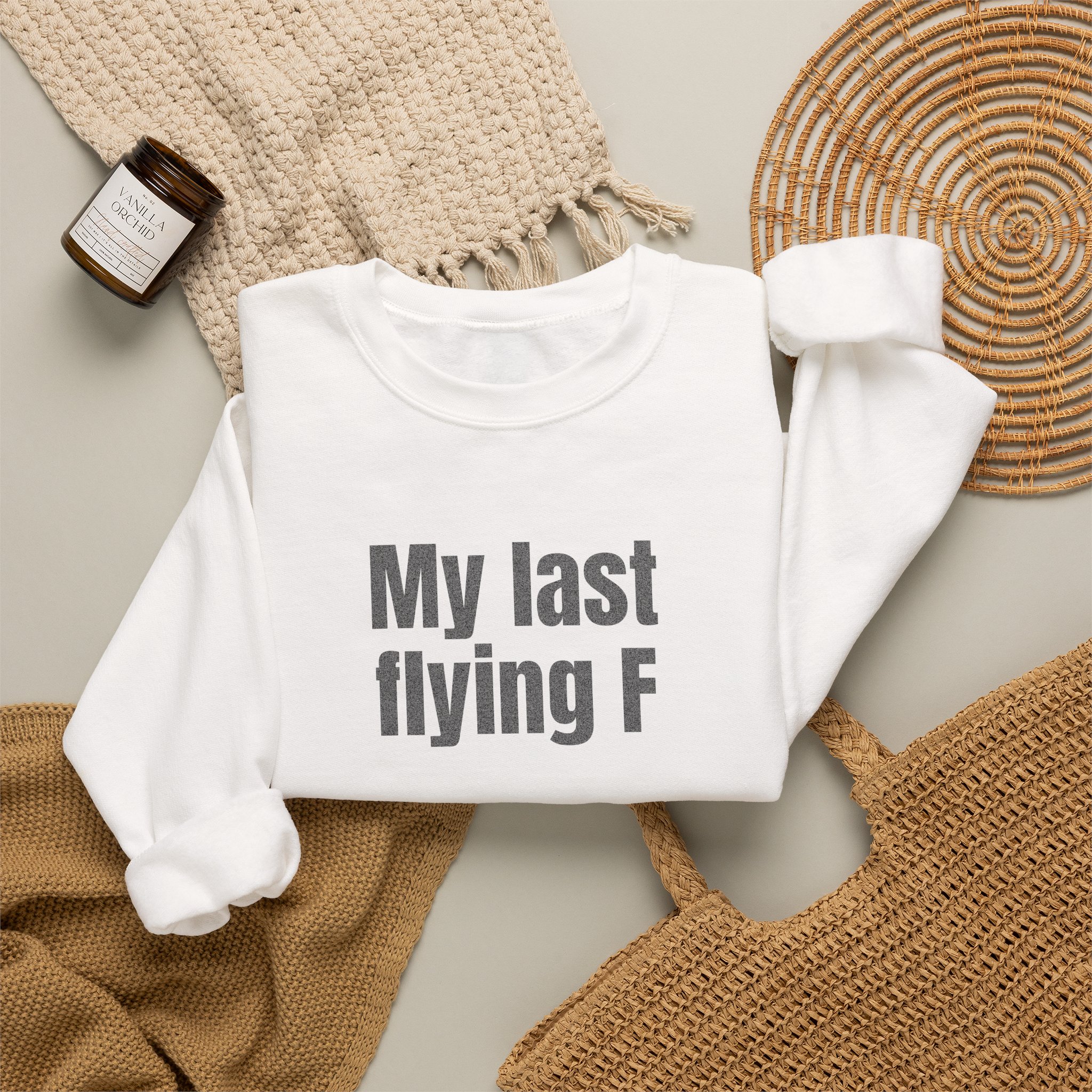 My Last Flying F Sweatshirt | Sarcastic Sweatshirt | Gift for Sarcastic Adults - Black Text - Sweatshirt - Image 4