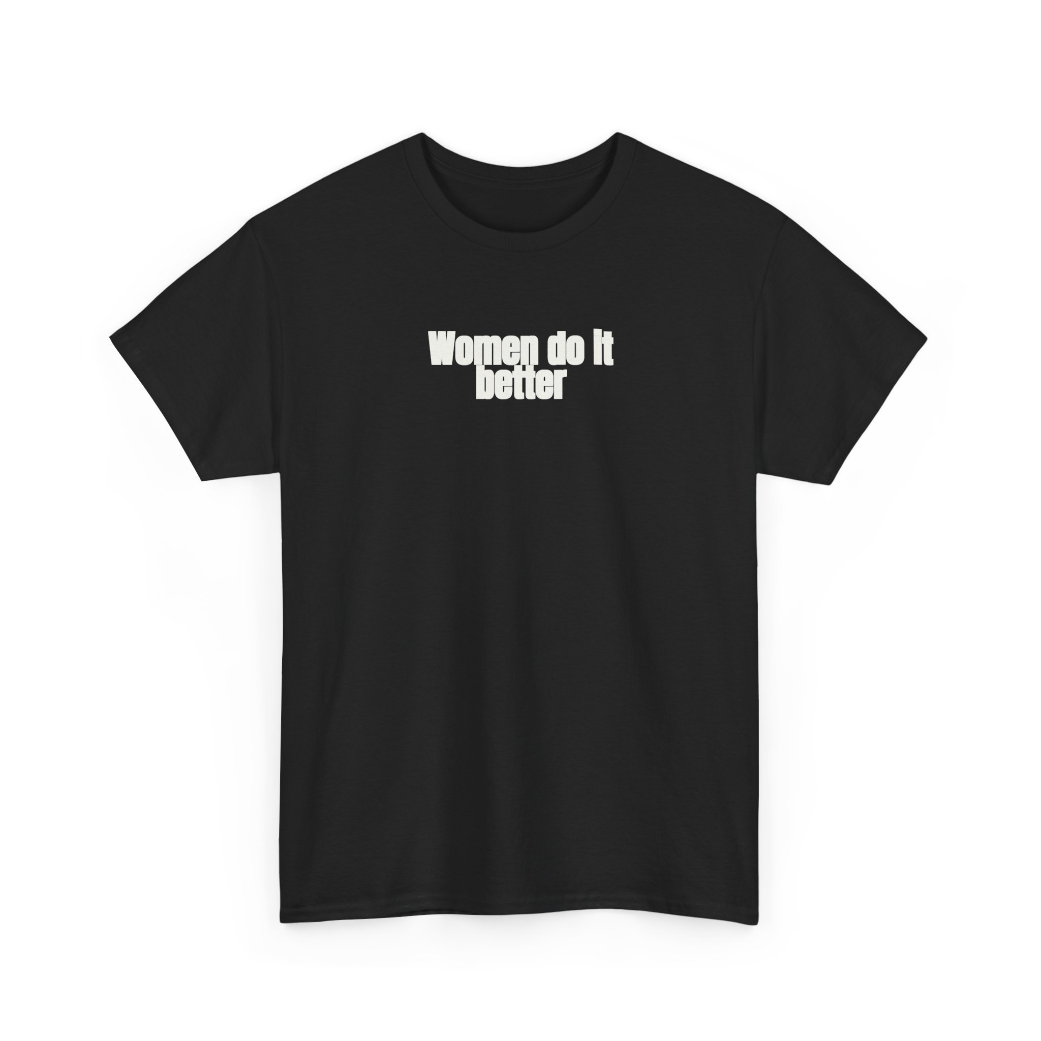 Women Do It Better Shirt | Bold Sarcastic Tee | Gift for Her - White Text - T-Shirt - Image 3