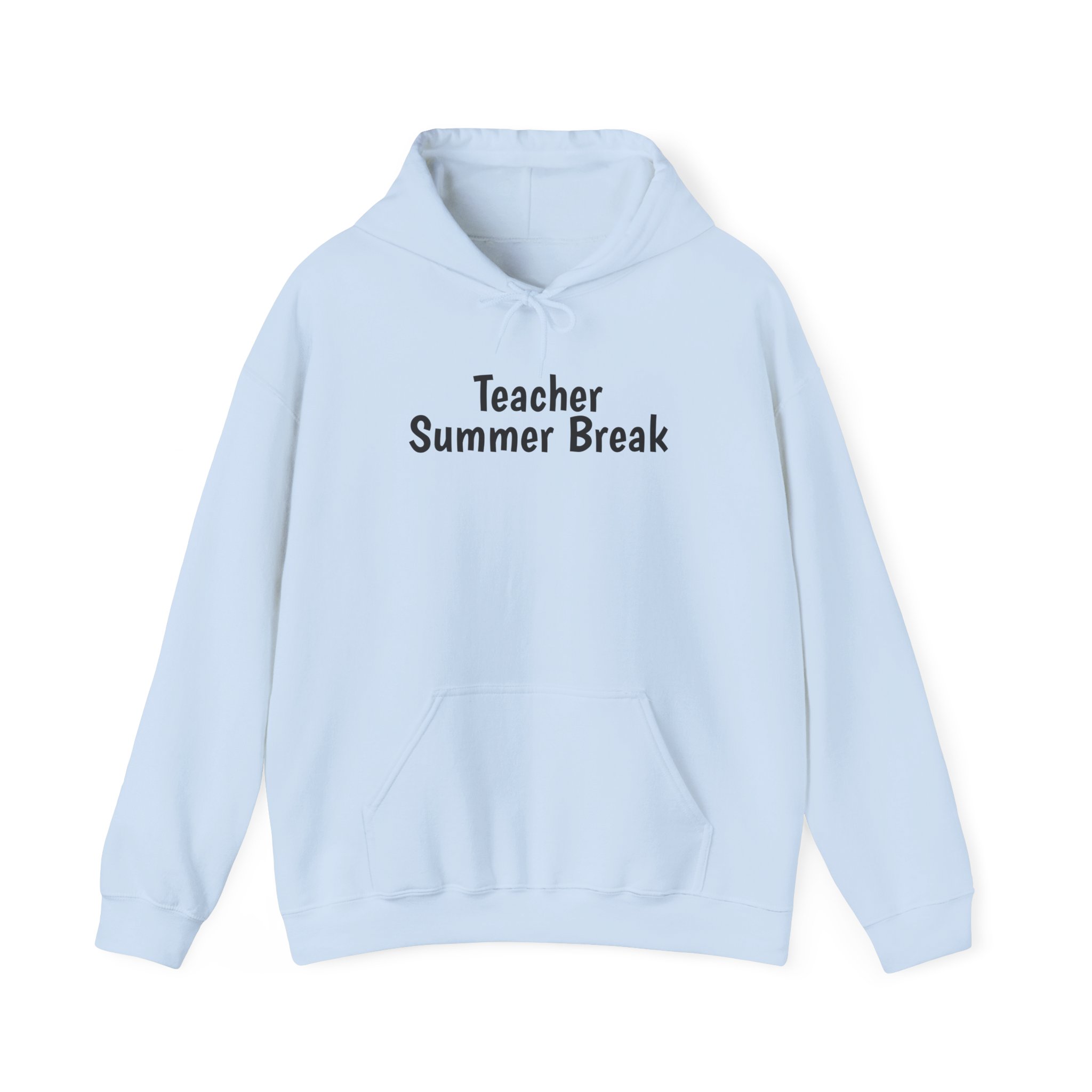 Teacher Summer Break Hoodie | Funny Sarcastic Hoodie | Gift for Teacher - Black Text - Hoodie - Image 9