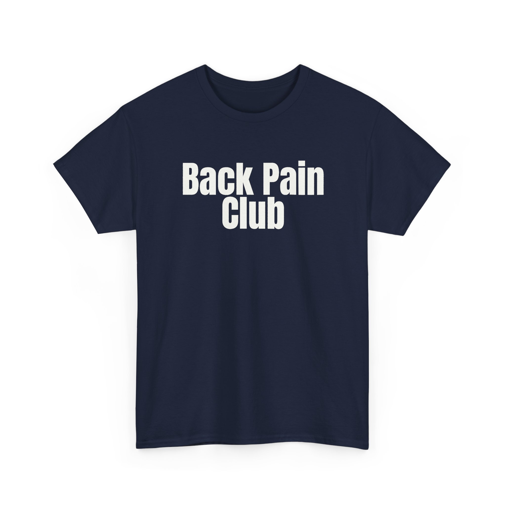 Back Pain Club Shirt | Funny Sarcastic Tee | Gift for Adults - White Text - T-Shirt - Image 15