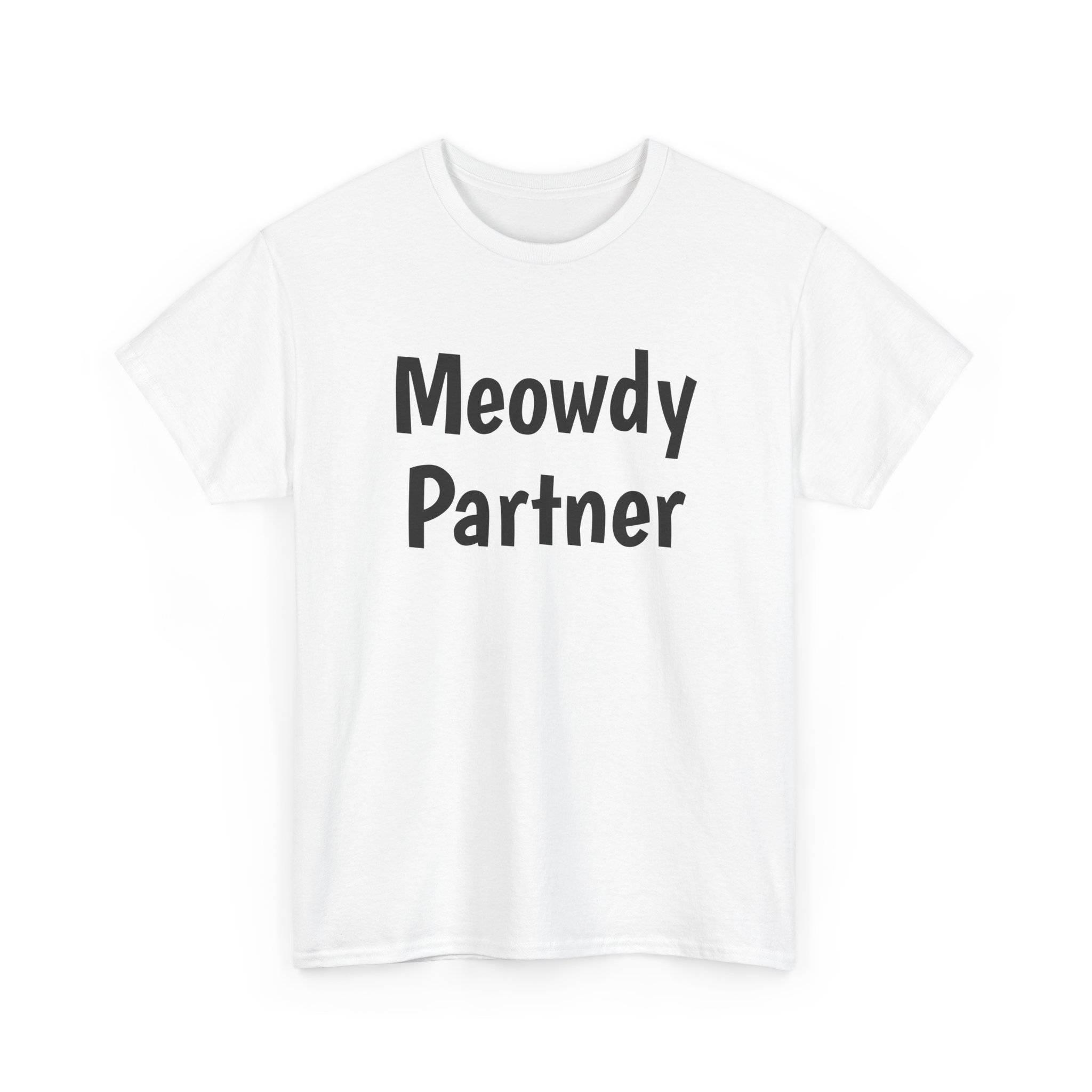 Meowdy Partner Shirt | Funny Sarcastic Tee | Gift for Cat Lover - Black Text - T-Shirt - Image 3