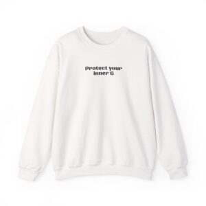 Protect Your Inner G Sweatshirt | Bold Sweatshirt | Gift for Streetwear Fans - Black Text - Sweatshirt