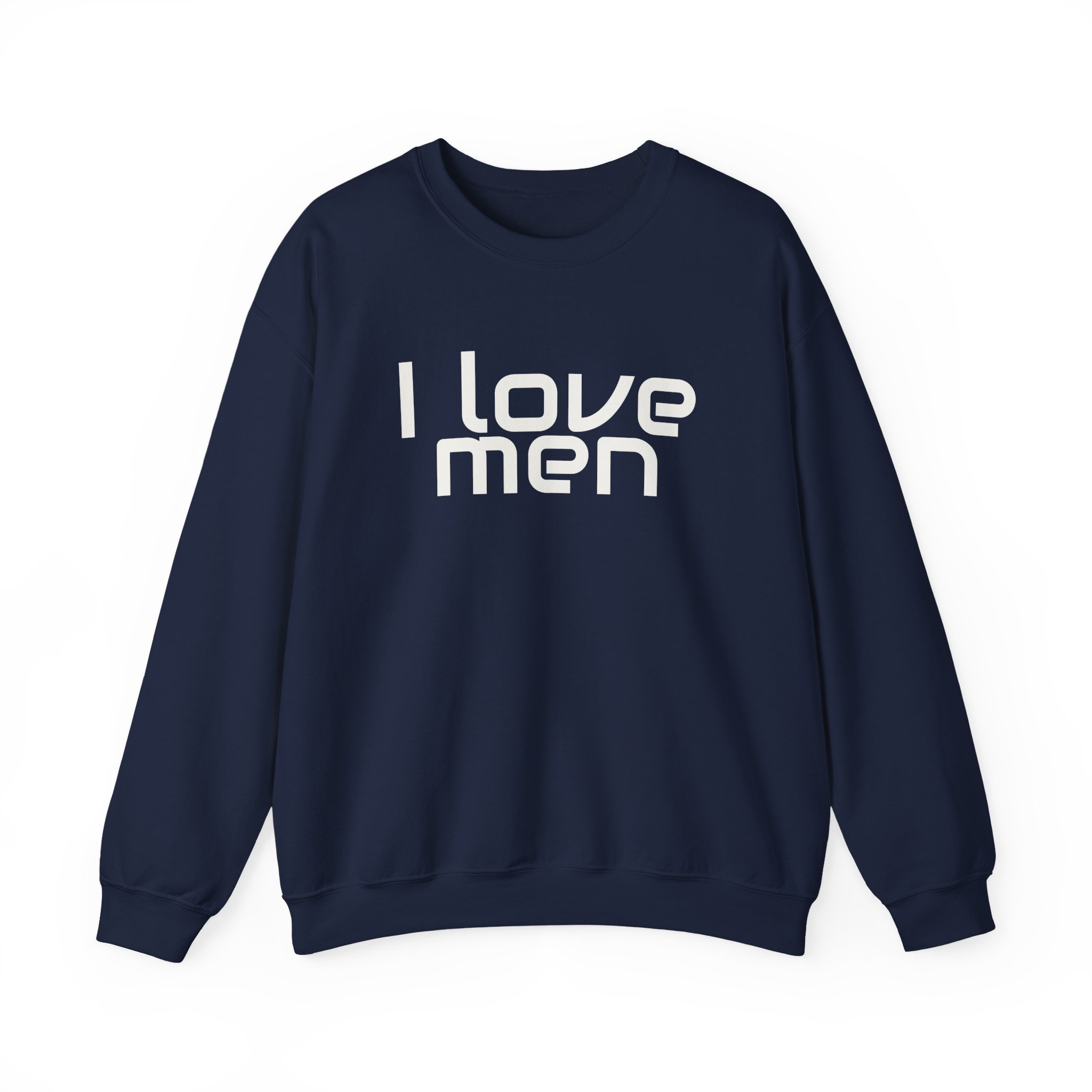 I Love Men Sweatshirt | Funny Sarcastic Sweatshirt | Gift for Best Friend - White Text - Sweatshirt - Image 17
