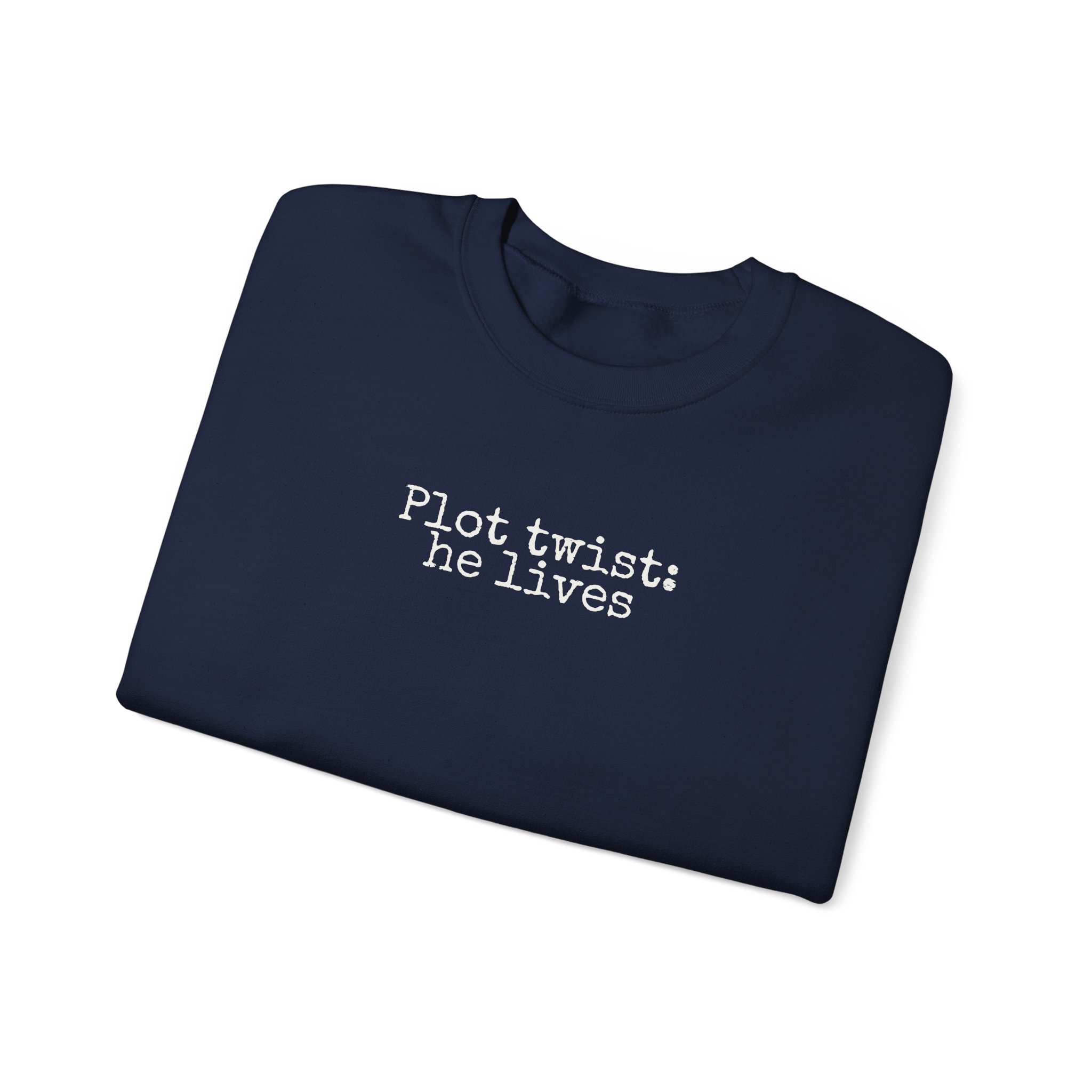 Plot Twist: He Lives Sweatshirt | Funny Bookish Sweatshirt | Gift for Readers - White Text - Sweatshirt - Image 19