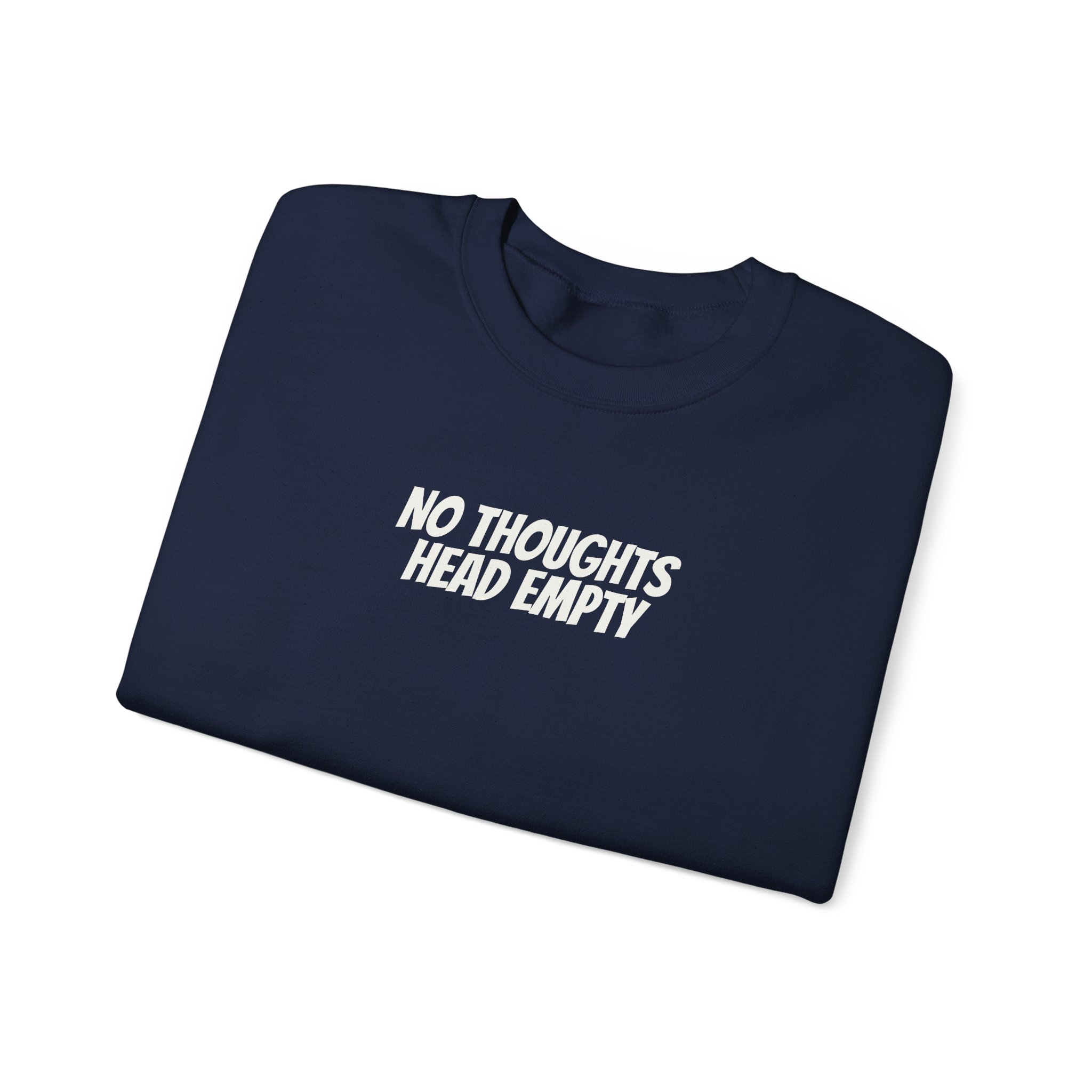 No Thoughts Head Empty Sweatshirt | Funny Sarcastic Sweatshirt | Gift for Gen Z - White Text - Sweatshirt - Image 19
