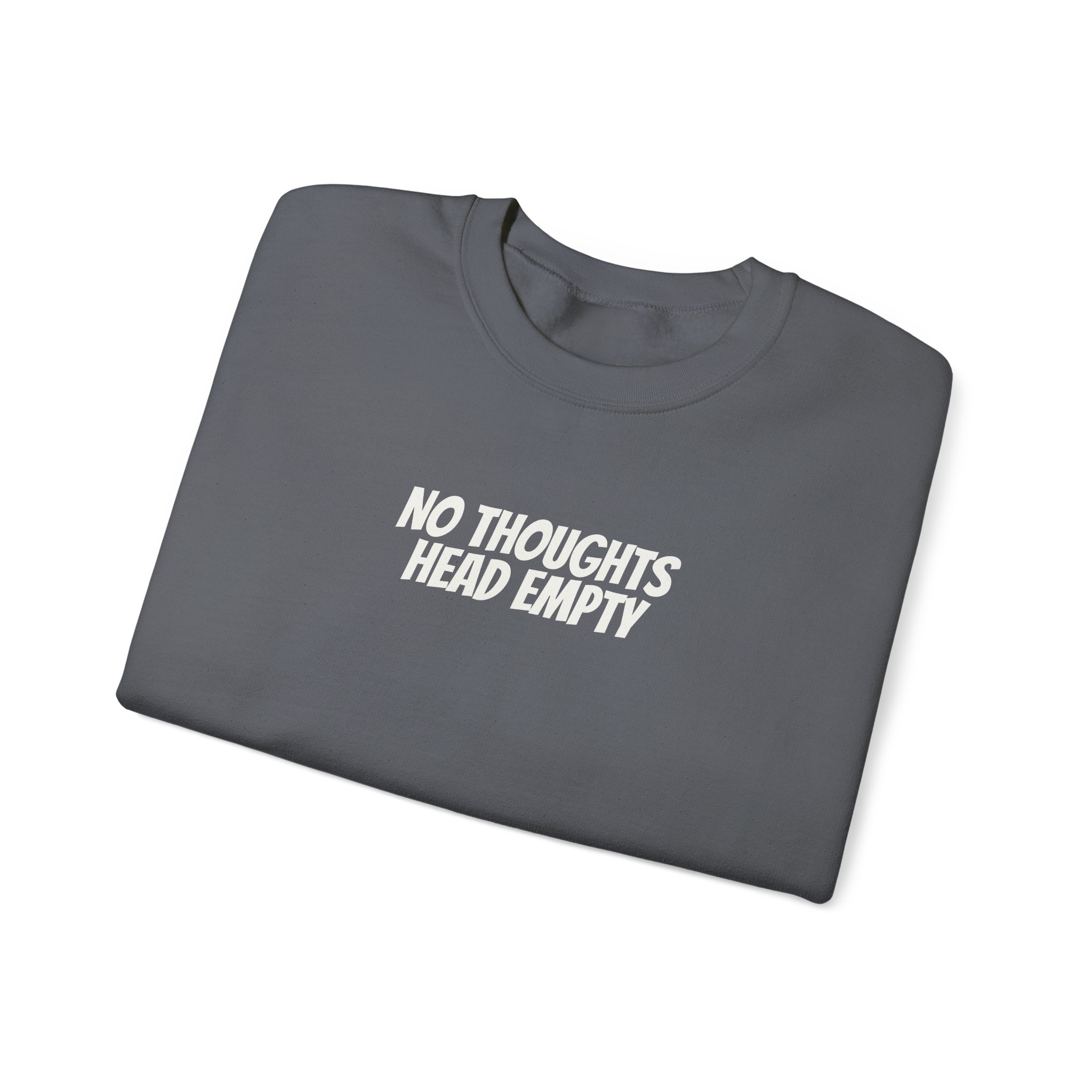 No Thoughts Head Empty Sweatshirt | Funny Sarcastic Sweatshirt | Gift for Gen Z - White Text - Sweatshirt - Image 15