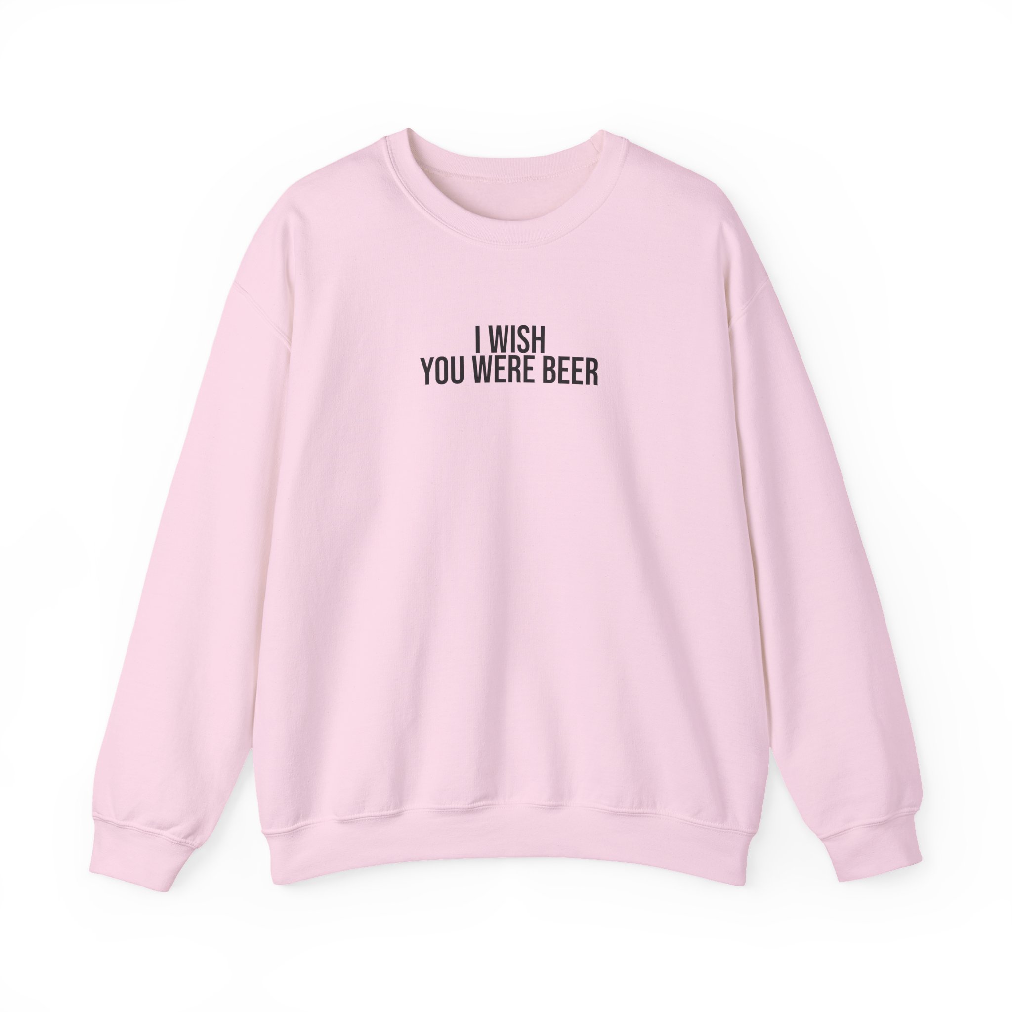 I Wish You Were Beer Sweatshirt | Funny Sarcastic Sweatshirt | Gift for Beer Lover - Black Text - Sweatshirt - Image 13