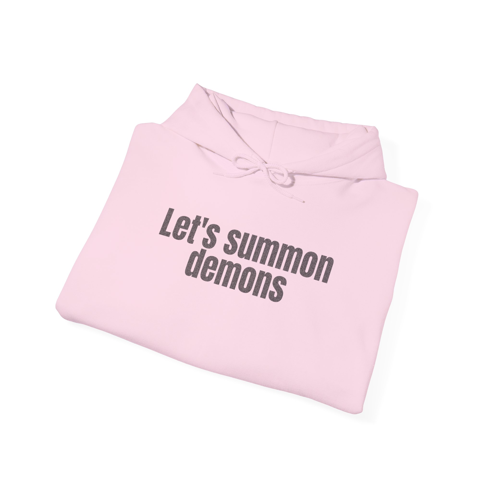 Let's Summon Demons Hoodie | Bold Sarcastic Hoodie | Gift for Goth Friends - Black Text - Hoodie - Image 16