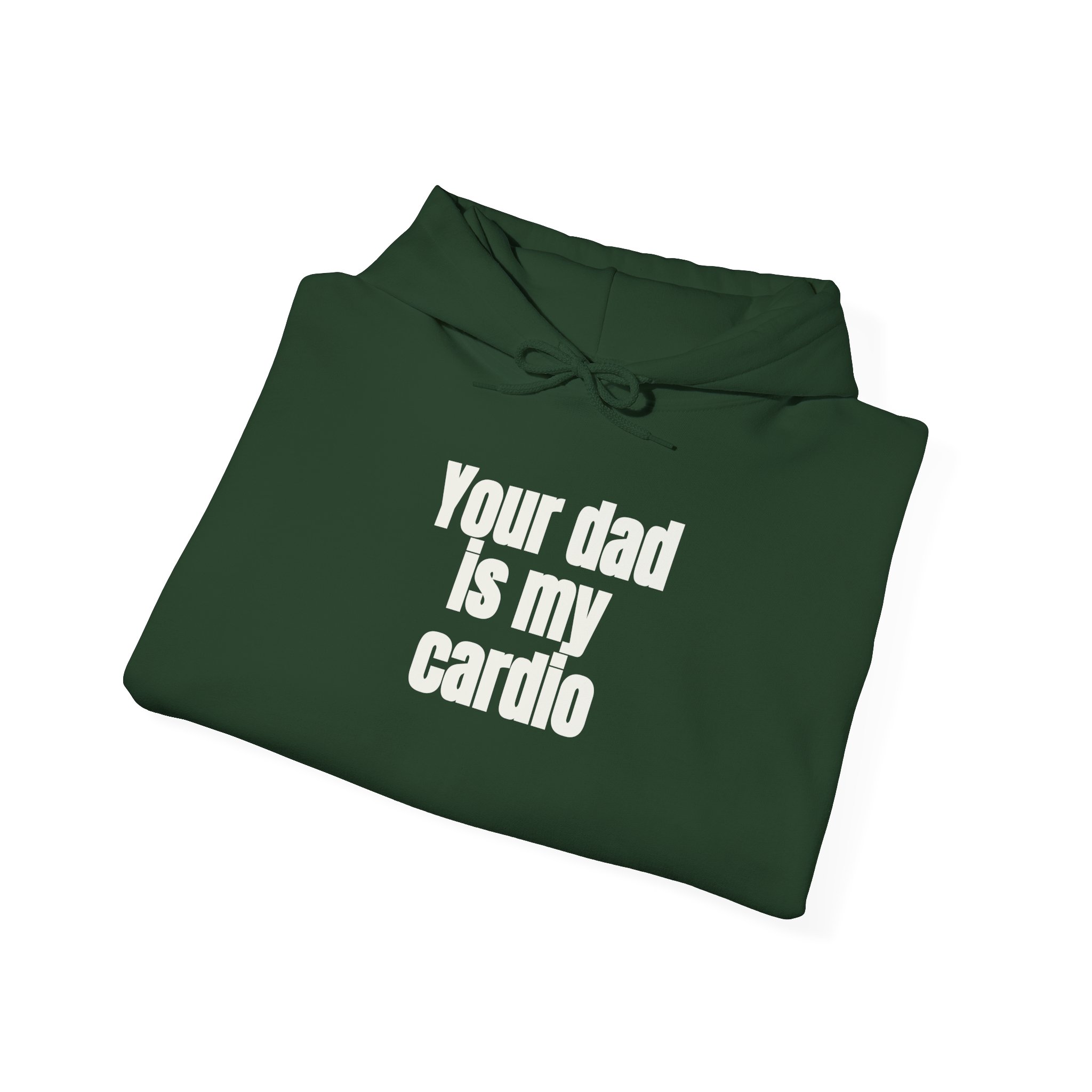 Your Dad Is My Cardio Hoodie | Funny Sarcastic Hoodie | Gift for Gym Bros - White Text - Hoodie - Image 12