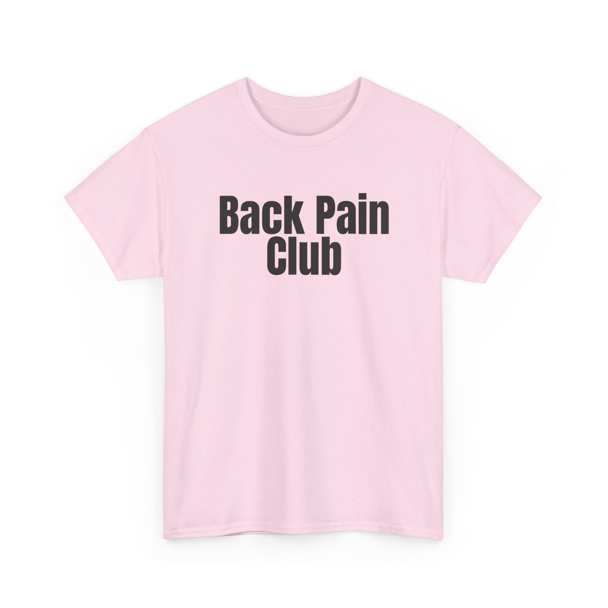 Back Pain Club Shirt | Funny Sarcastic Tee | Gift for Adults - Black Text - T-Shirt - Image 11
