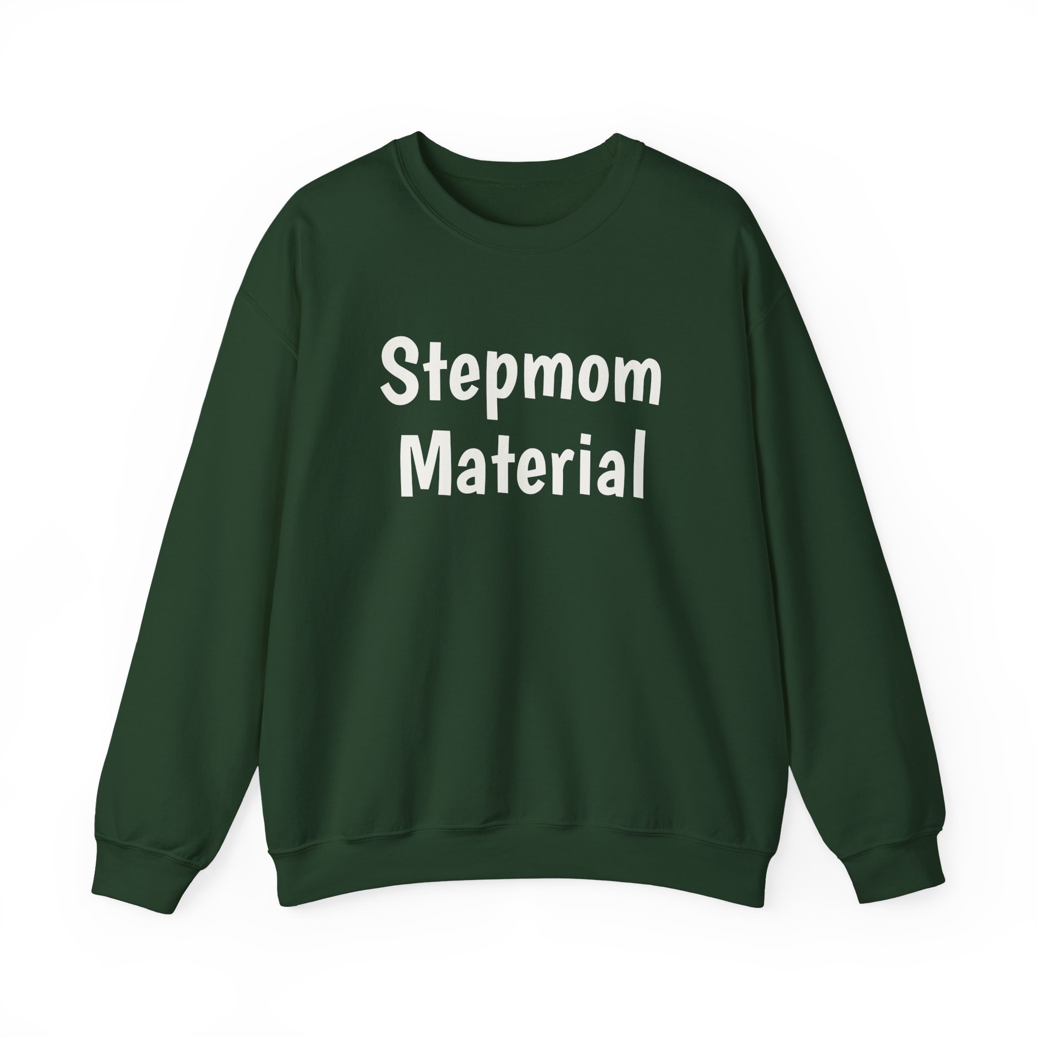 Stepmom Material Sweatshirt | Bold Sarcastic Sweatshirt | Gift for Stepmom - White Text - Sweatshirt - Image 9