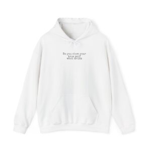 Do You Show Your True Self When Drunk Hoodie | Funny Hoodie | Gift for Party - Black Text - Hoodie