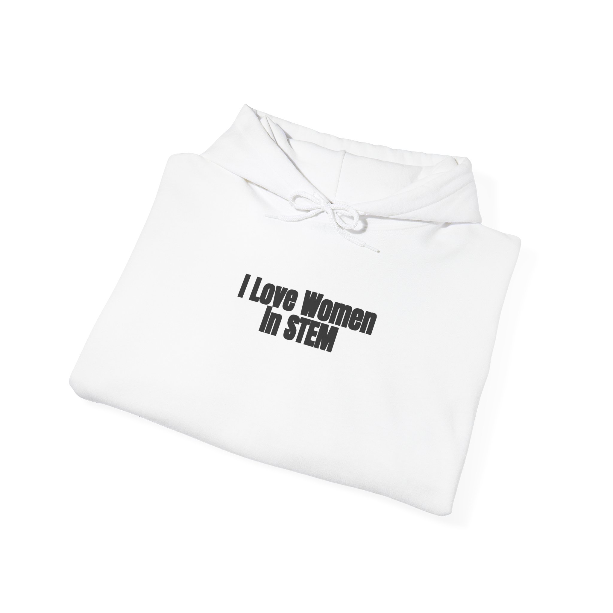 I Love Women in STEM Hoodie | Bold Hoodie | Gift for Science Student - Black Text - Hoodie - Image 4
