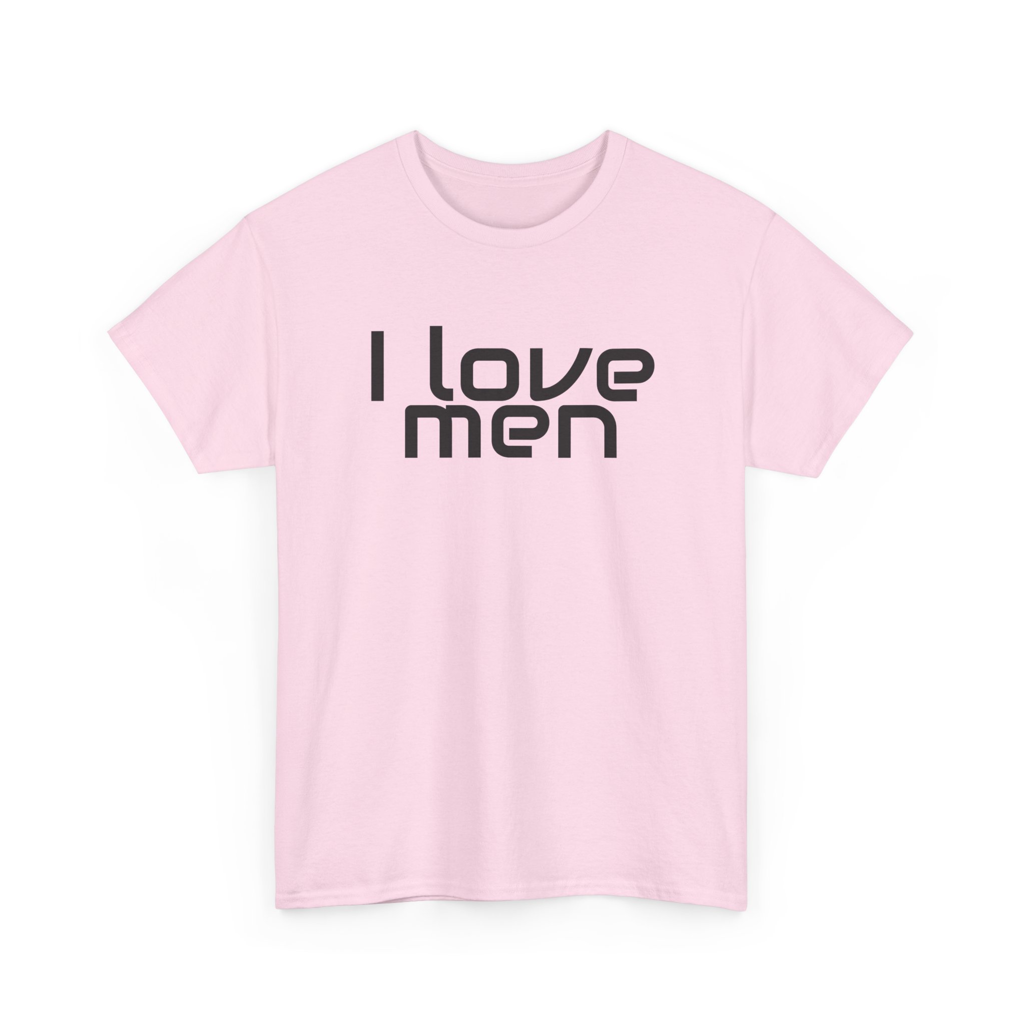 I Love Men Shirt | Funny Sarcastic Tee | Gift for Best Friend - Black Text - T-Shirt - Image 11